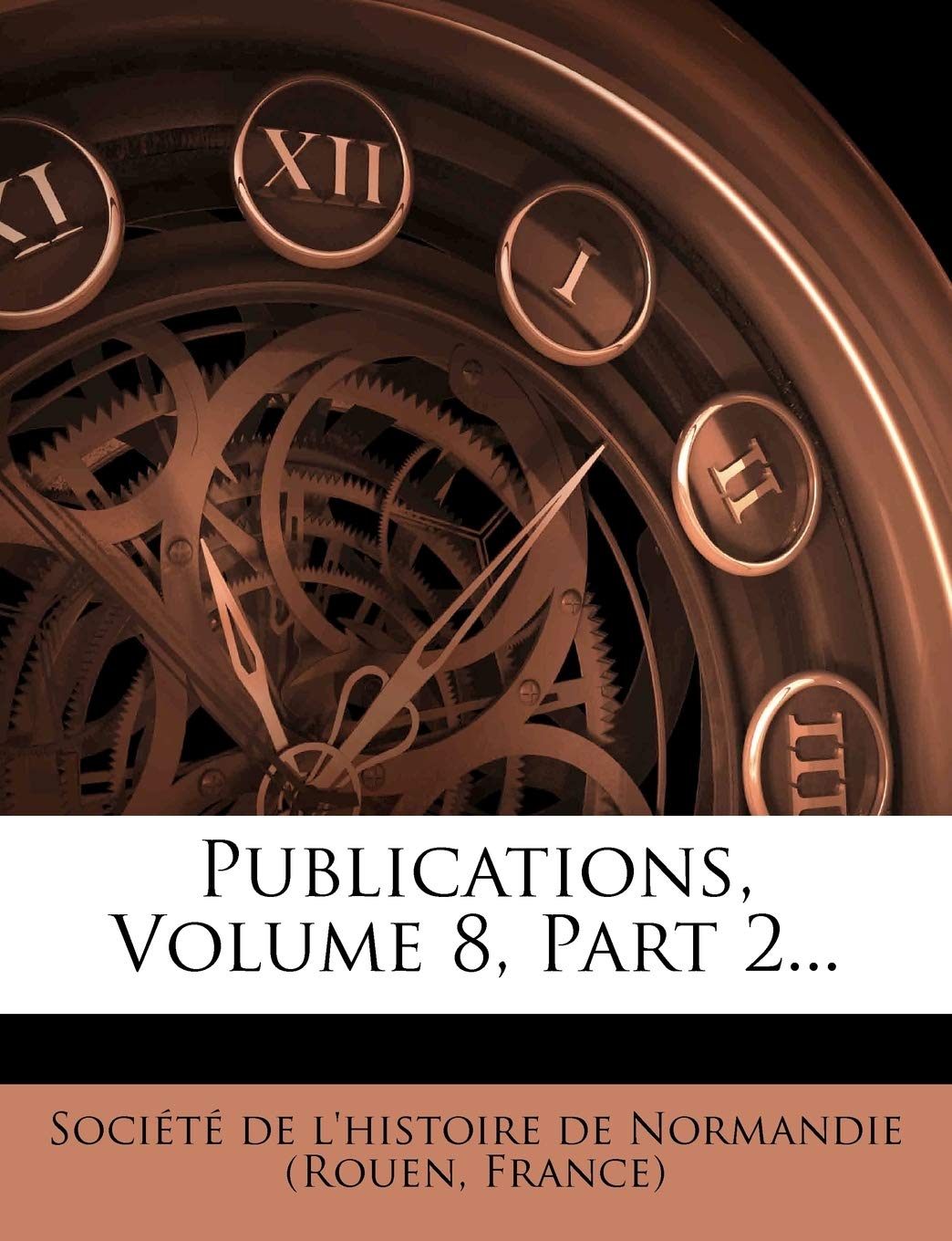 Publications, Volume 8, Part 2... book