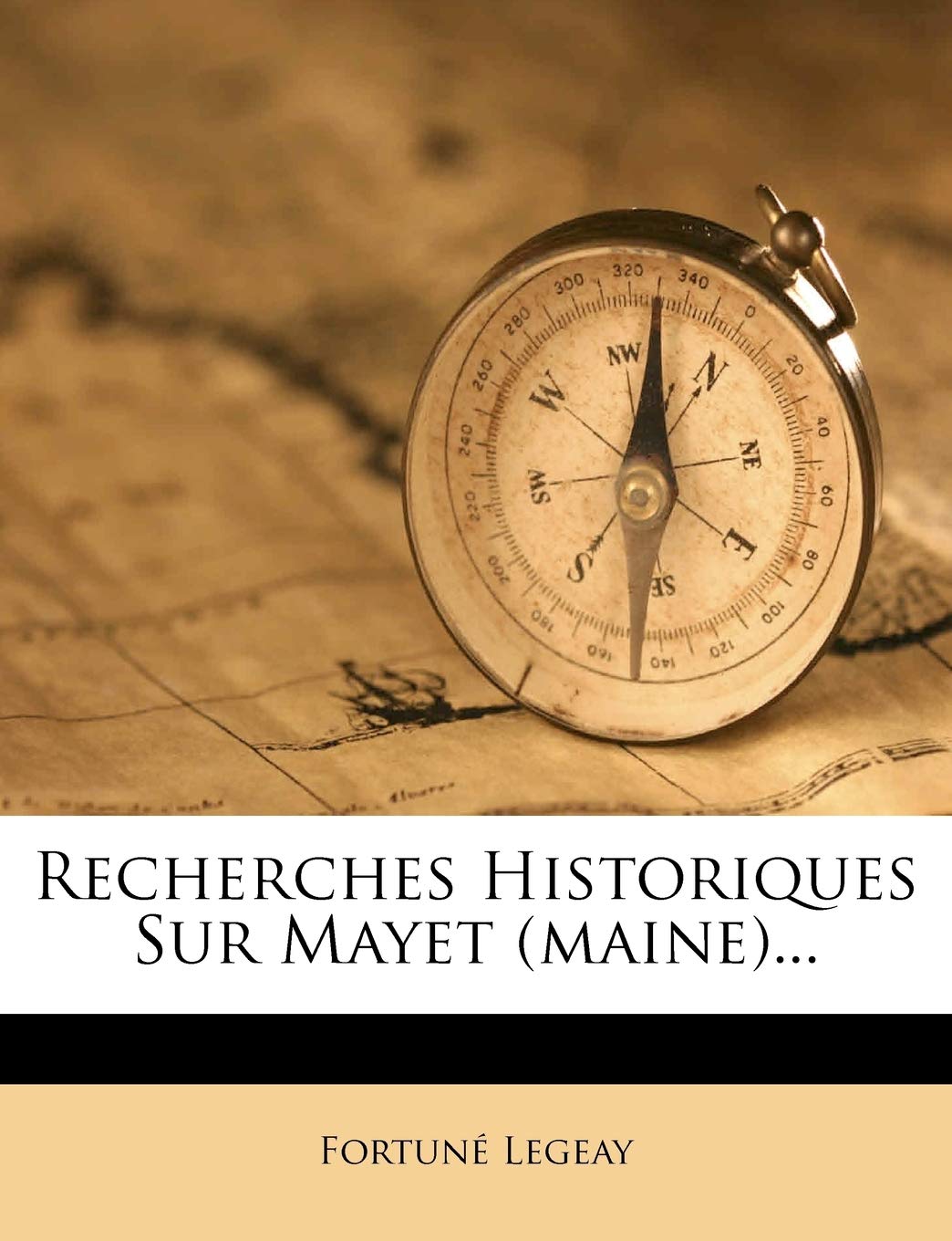 Recherches Historiques Sur Mayet (Maine)... book
