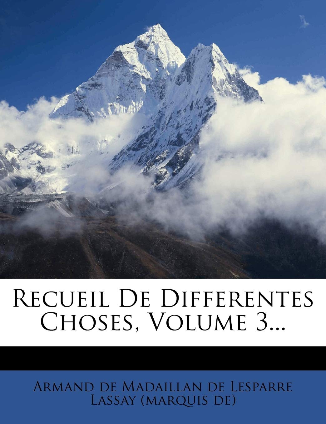 Recueil De Differentes Choses, Volume 3... book