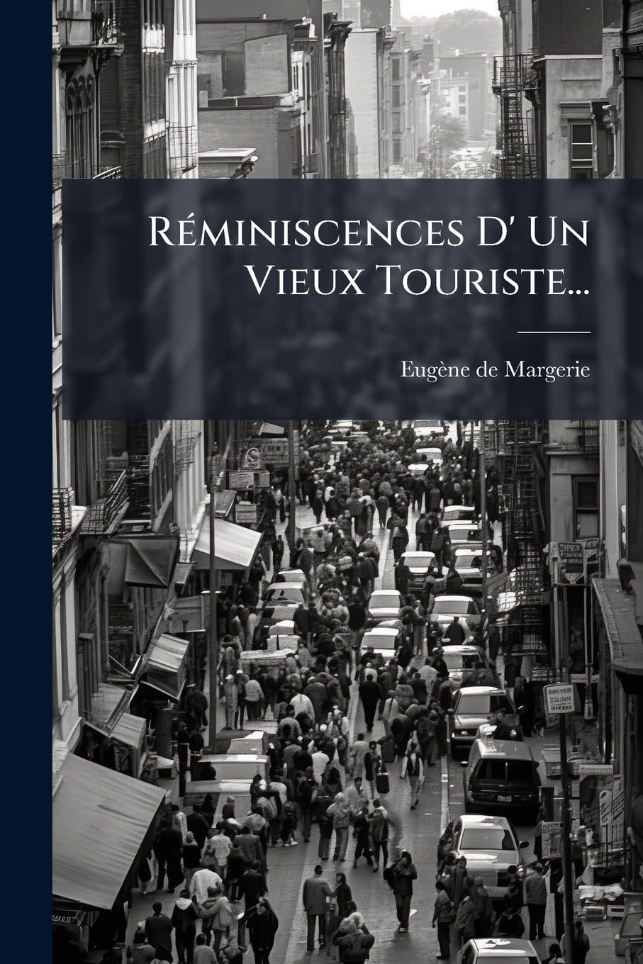 Réminiscences D' Un Vieux Touriste... book