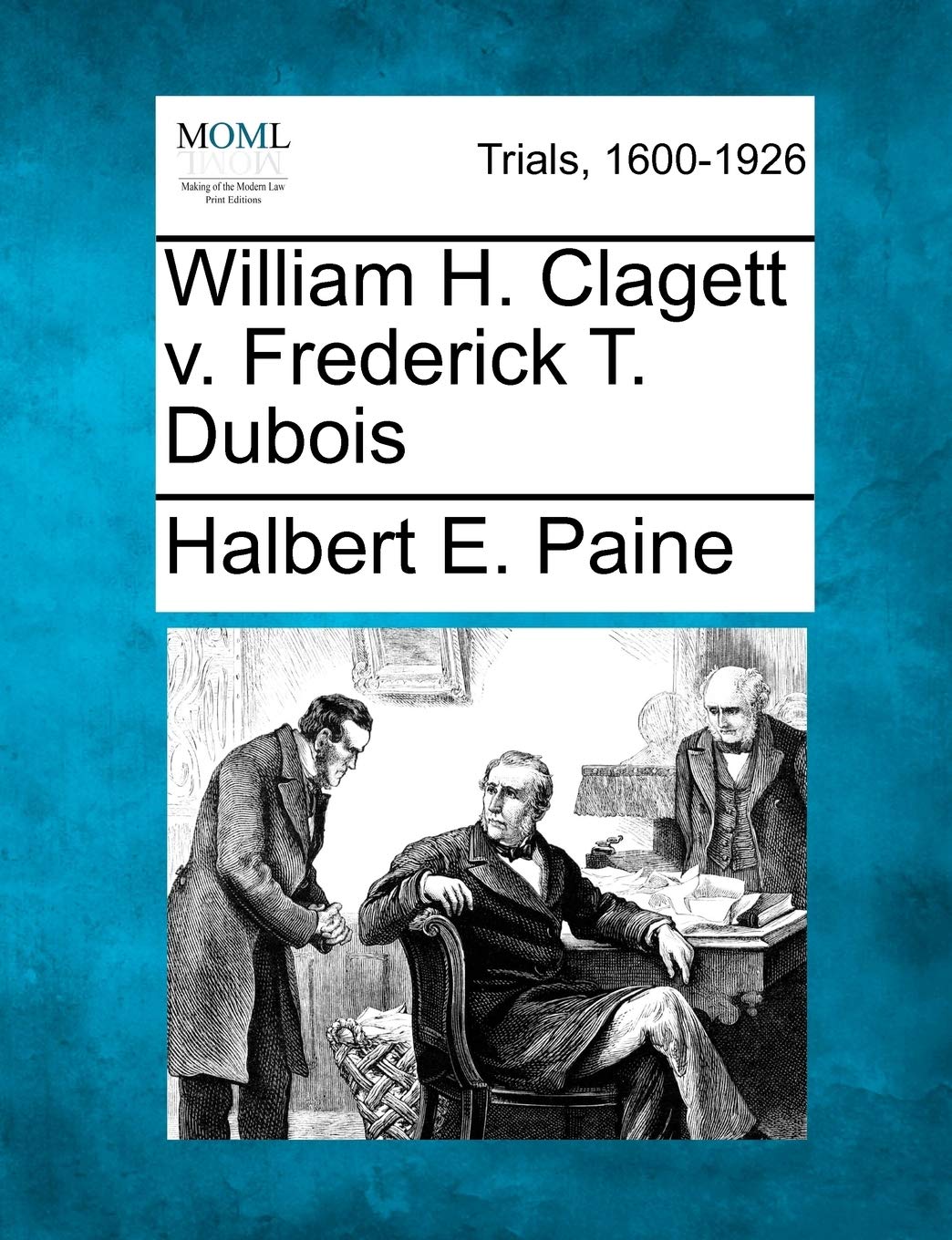 William H. Clagett V. Frederick T. DuBois Law