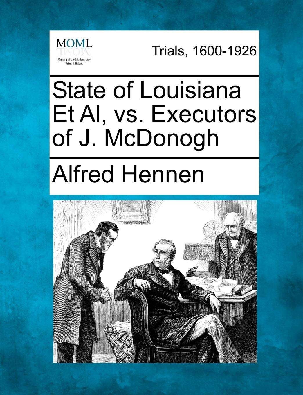 State of Louisiana et al, vs. Executors of J. McDonogh Law