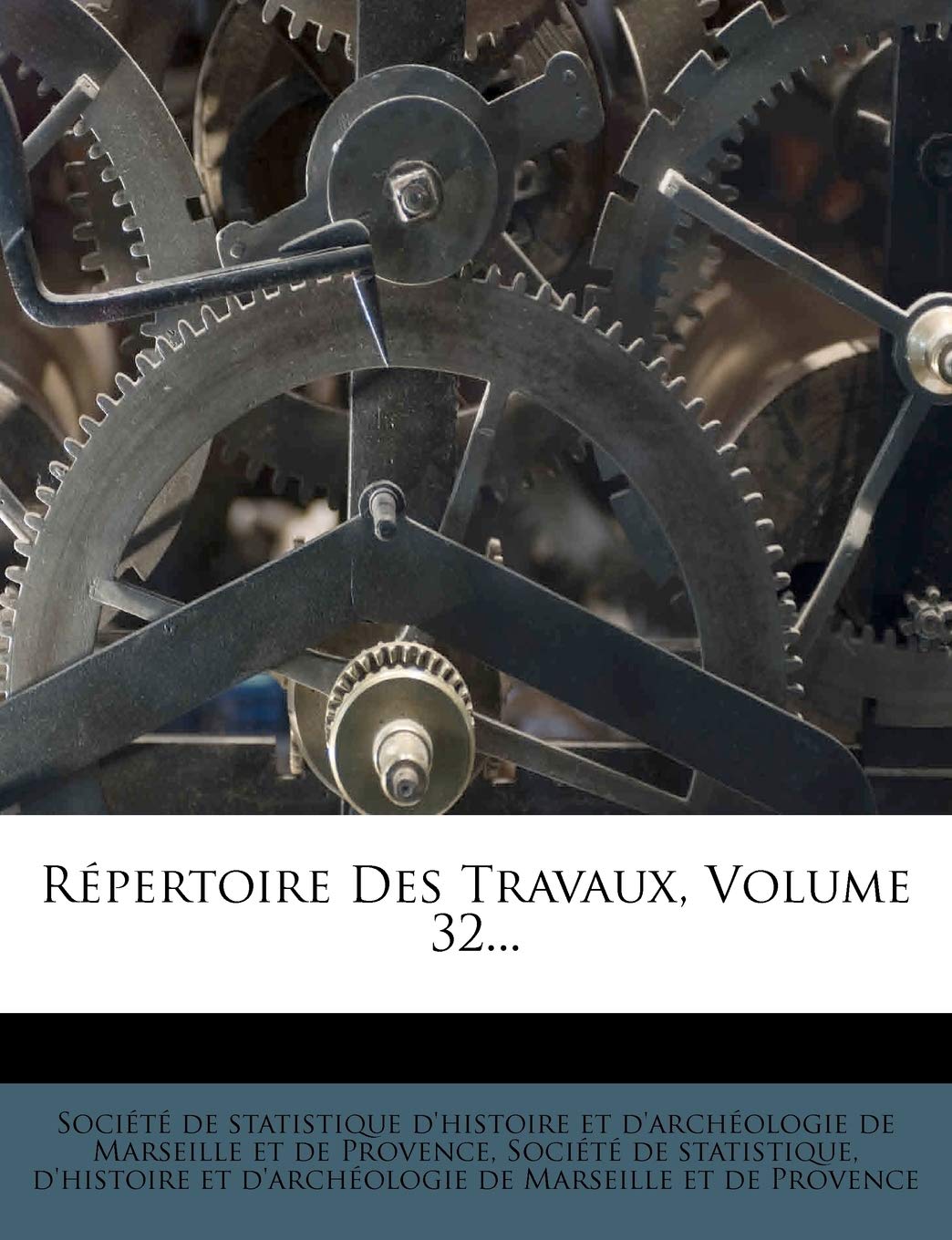 Repertoire Des Travaux, Volume 32... book