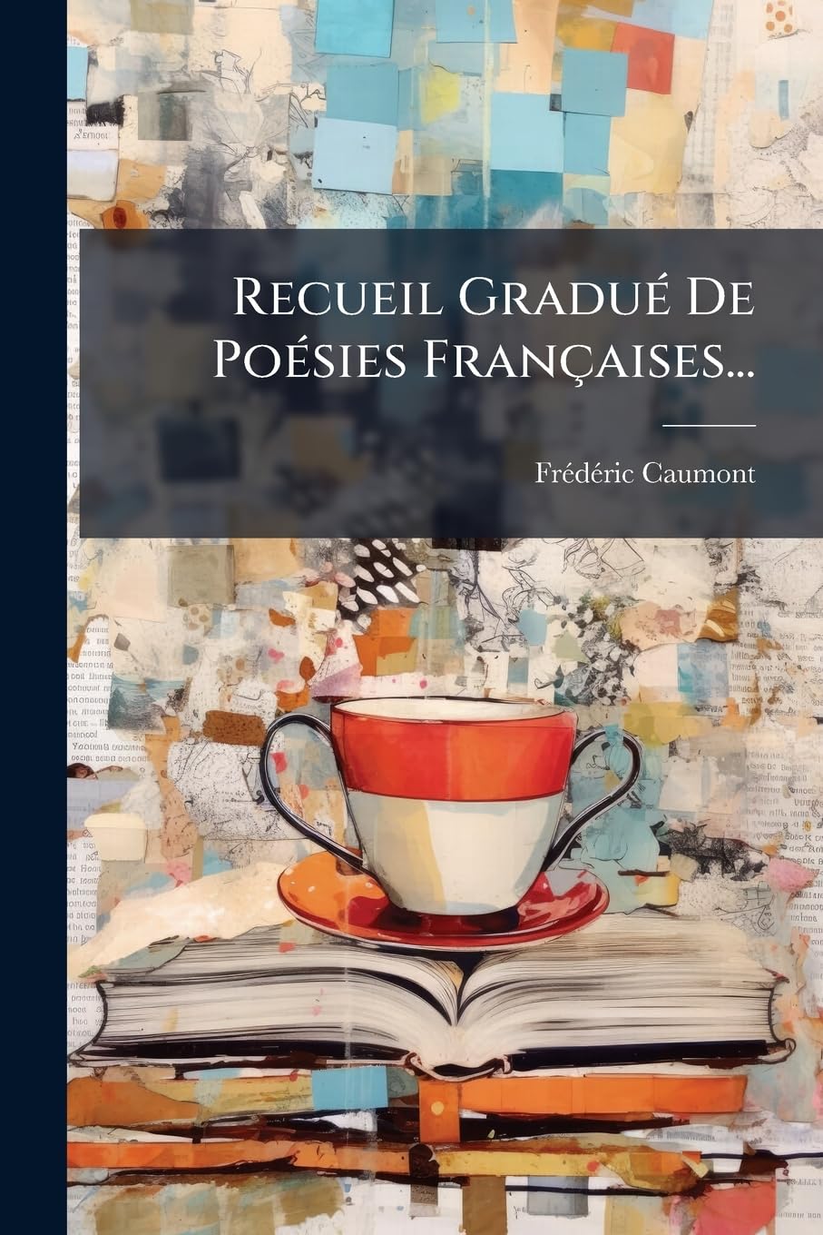 Recueil Gradué De Poésies Françaises... book