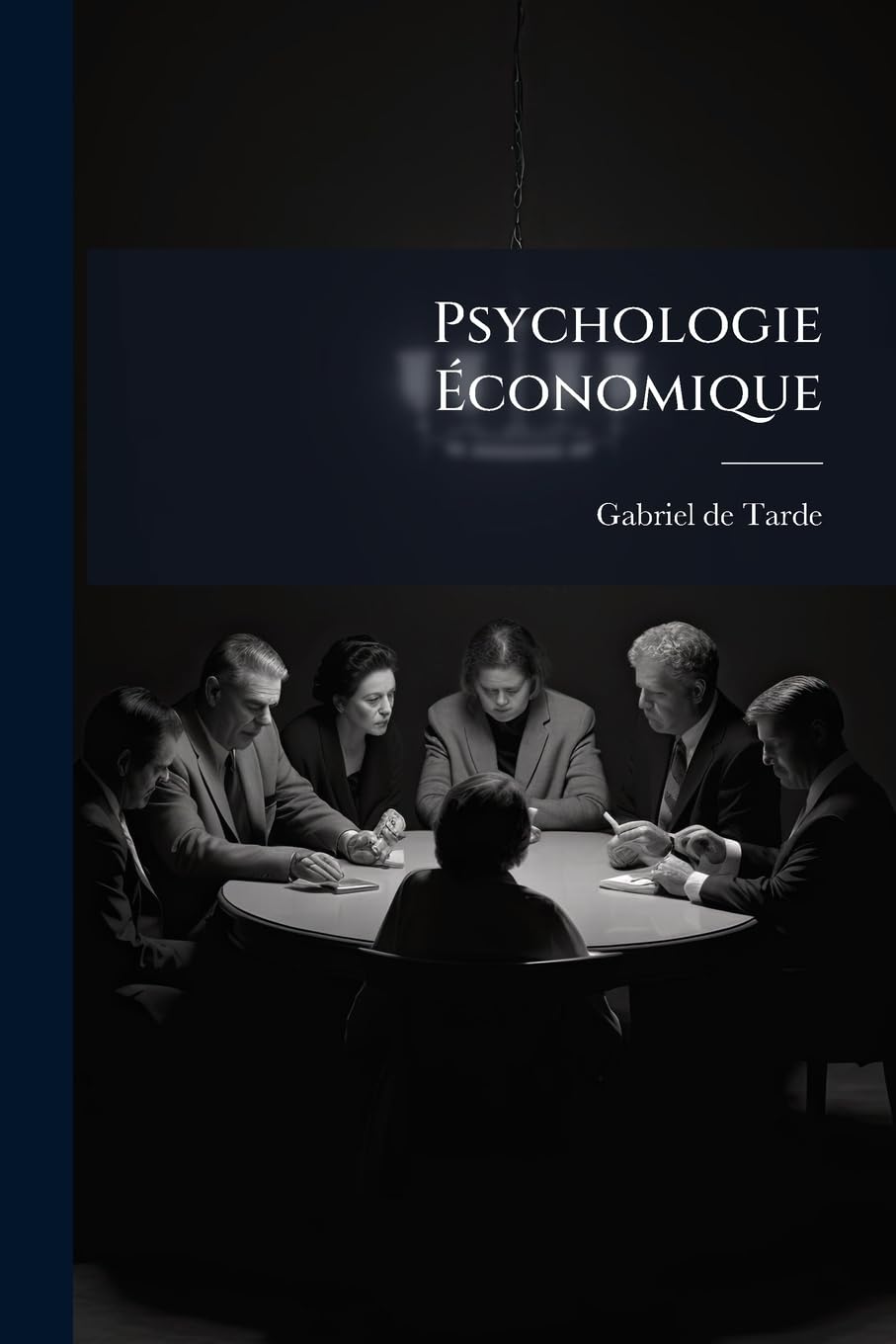 Psychologie Économique: Livre 2. L'opposition Économique. Livre 3. L'adaptation Économique... book