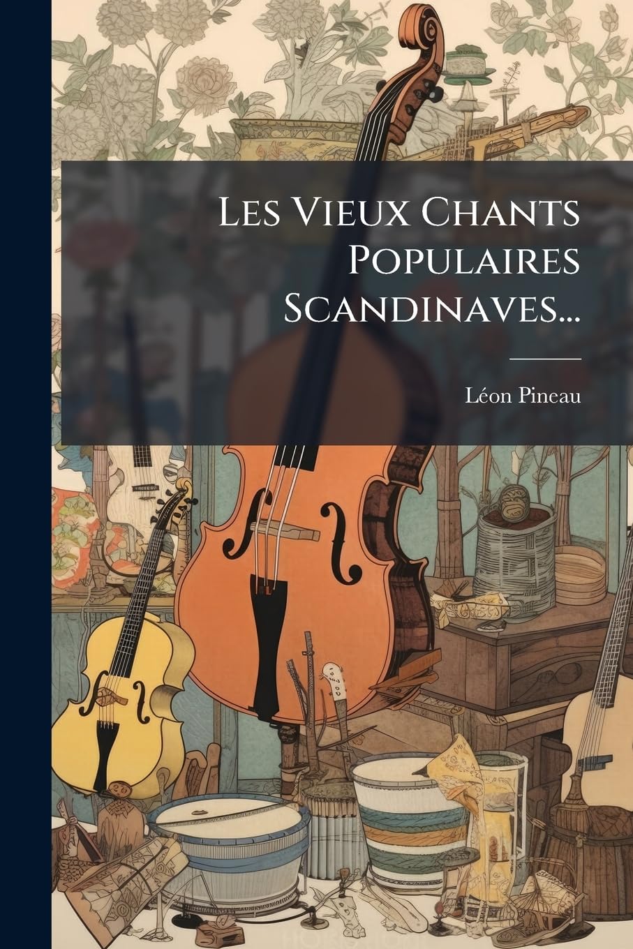 Les Vieux Chants Populaires Scandinaves... book