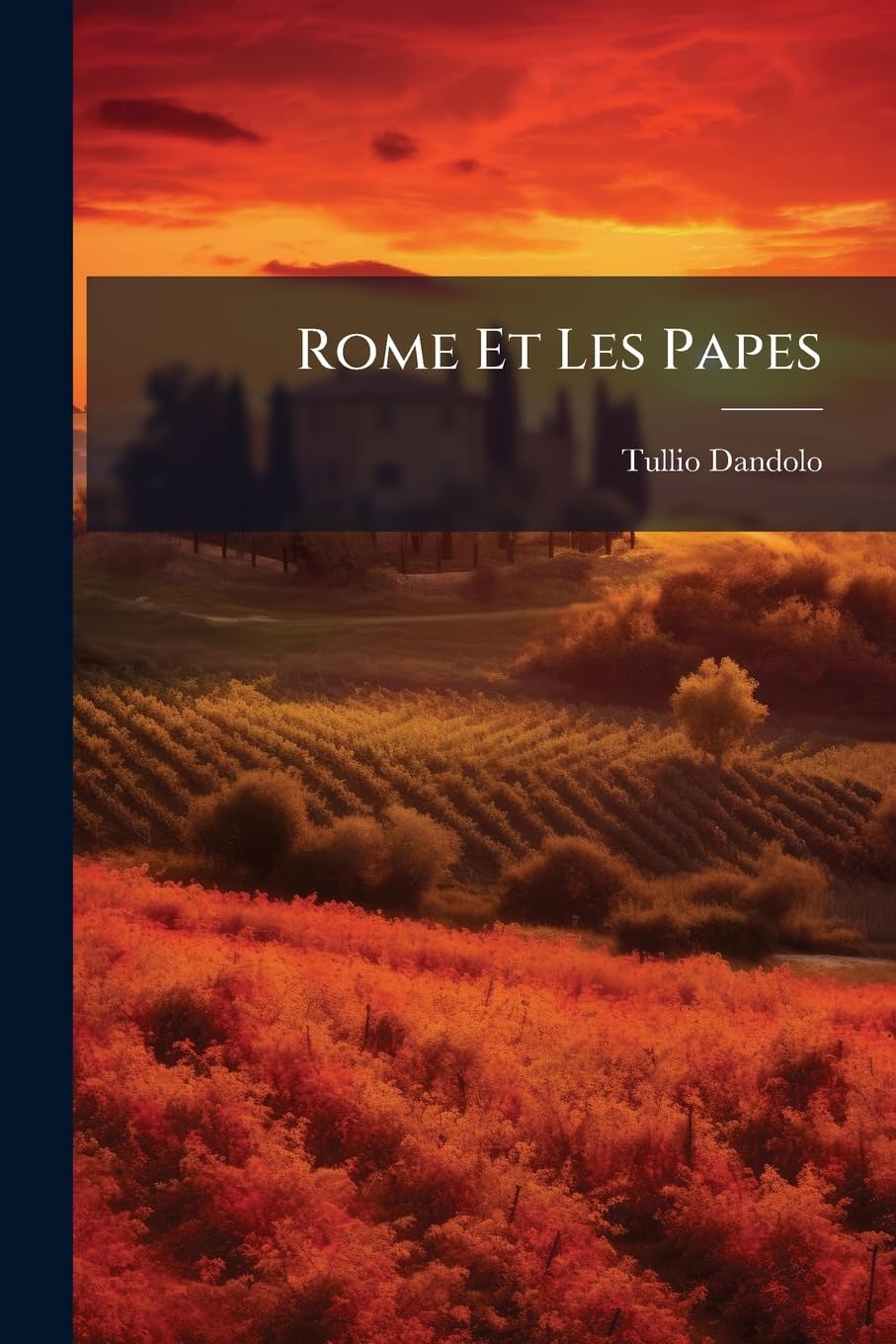Rome Et Les Papes: 1545-1669... book