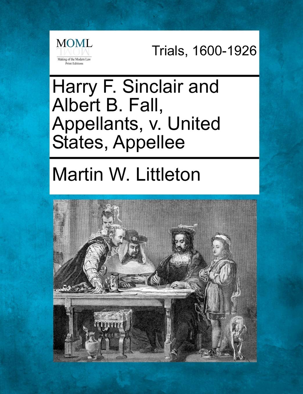Harry F. Sinclair and Albert B. Fall, Appellants, V. United States, Appellee Law