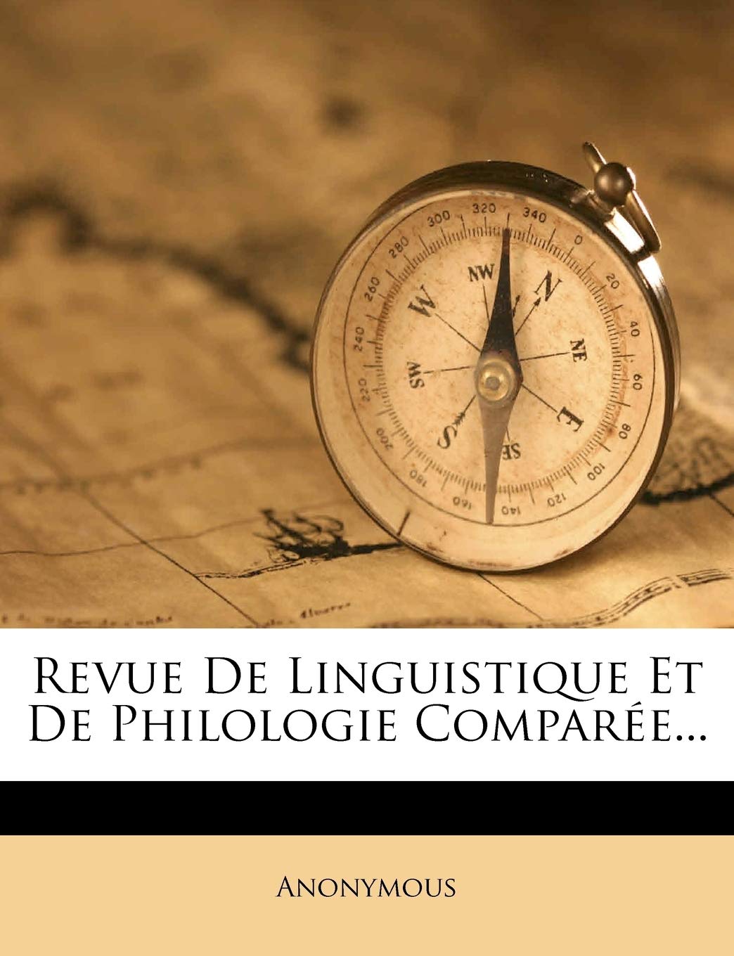 Revue de Linguistique Et de Philologie Comparée... book