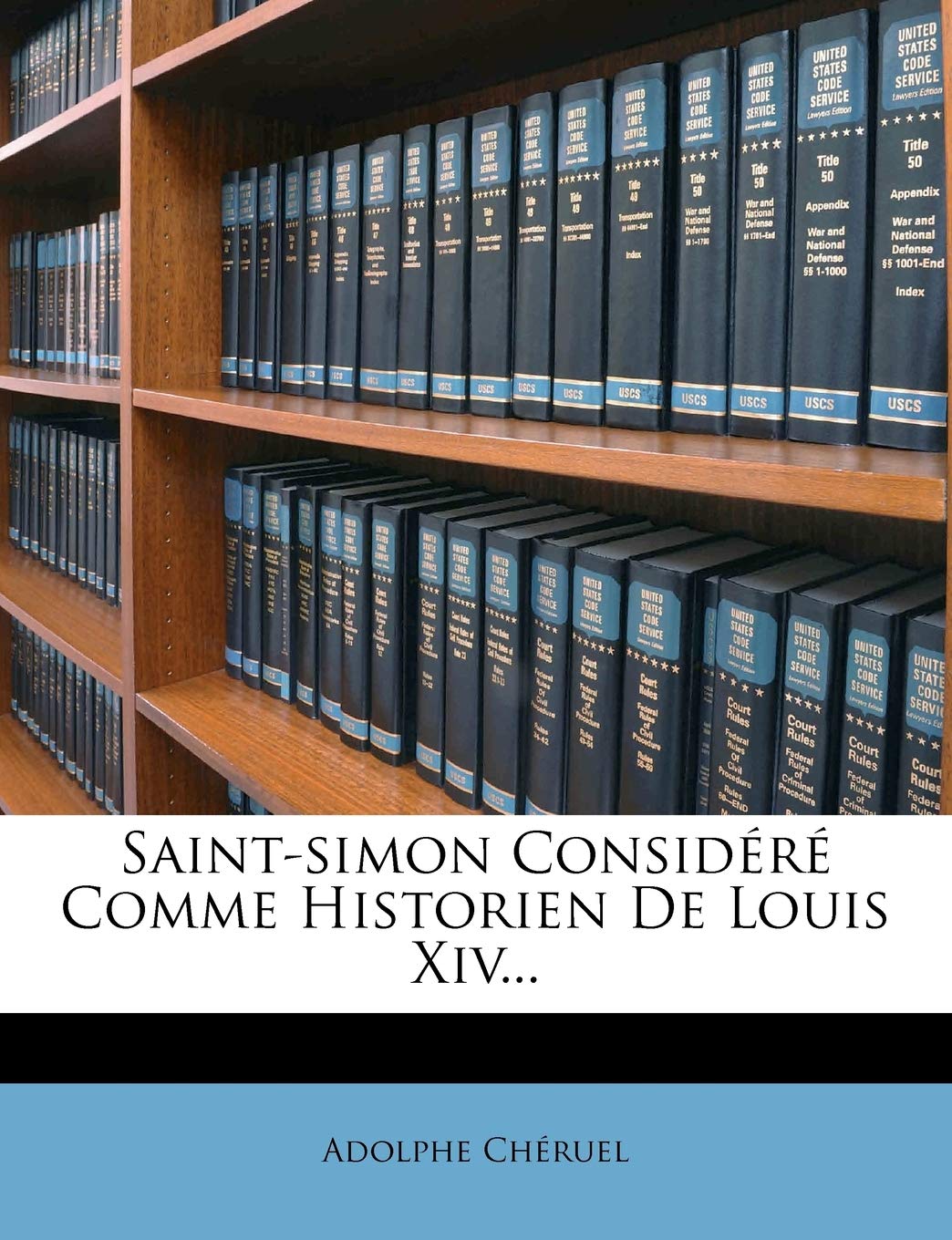 Saint-simon Considéré Comme Historien De Louis Xiv... book