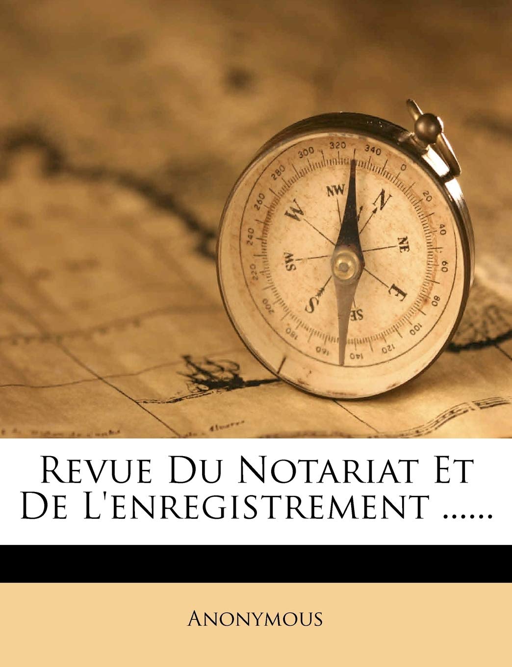 Revue Du Notariat Et De L'enregistrement ...... book