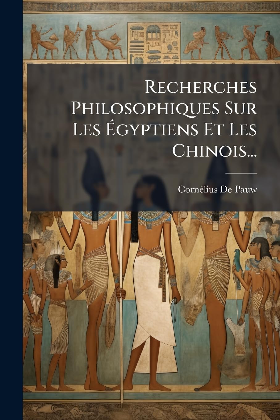 Recherches Philosophiques Sur Les Égyptiens Et Les Chinois... book