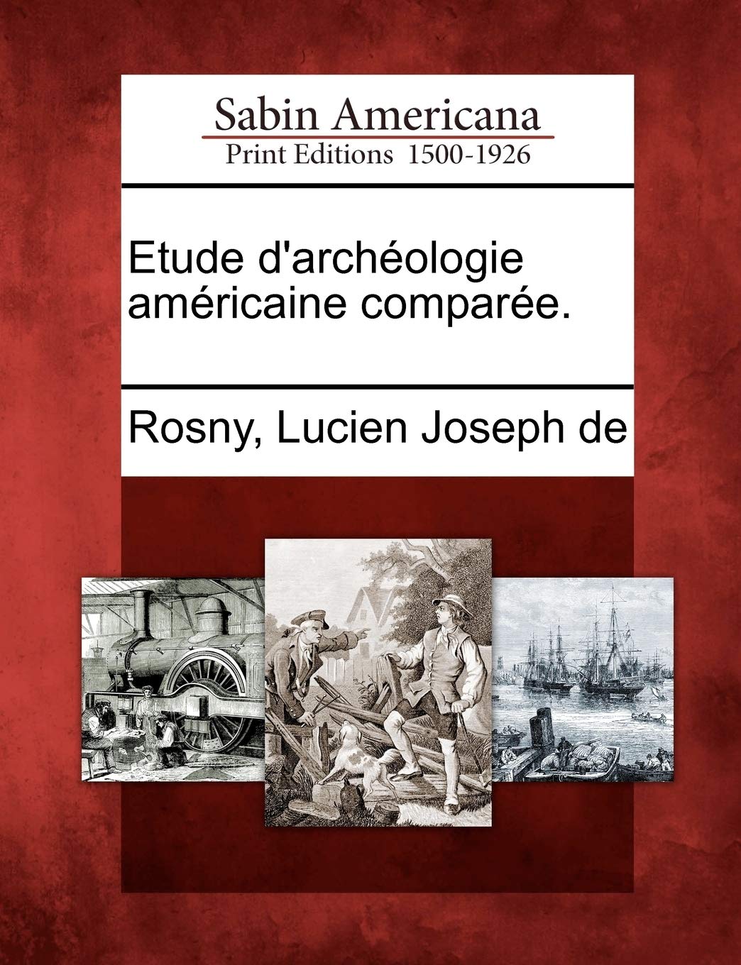 Etude d'Archéologie Américaine Comparée. book