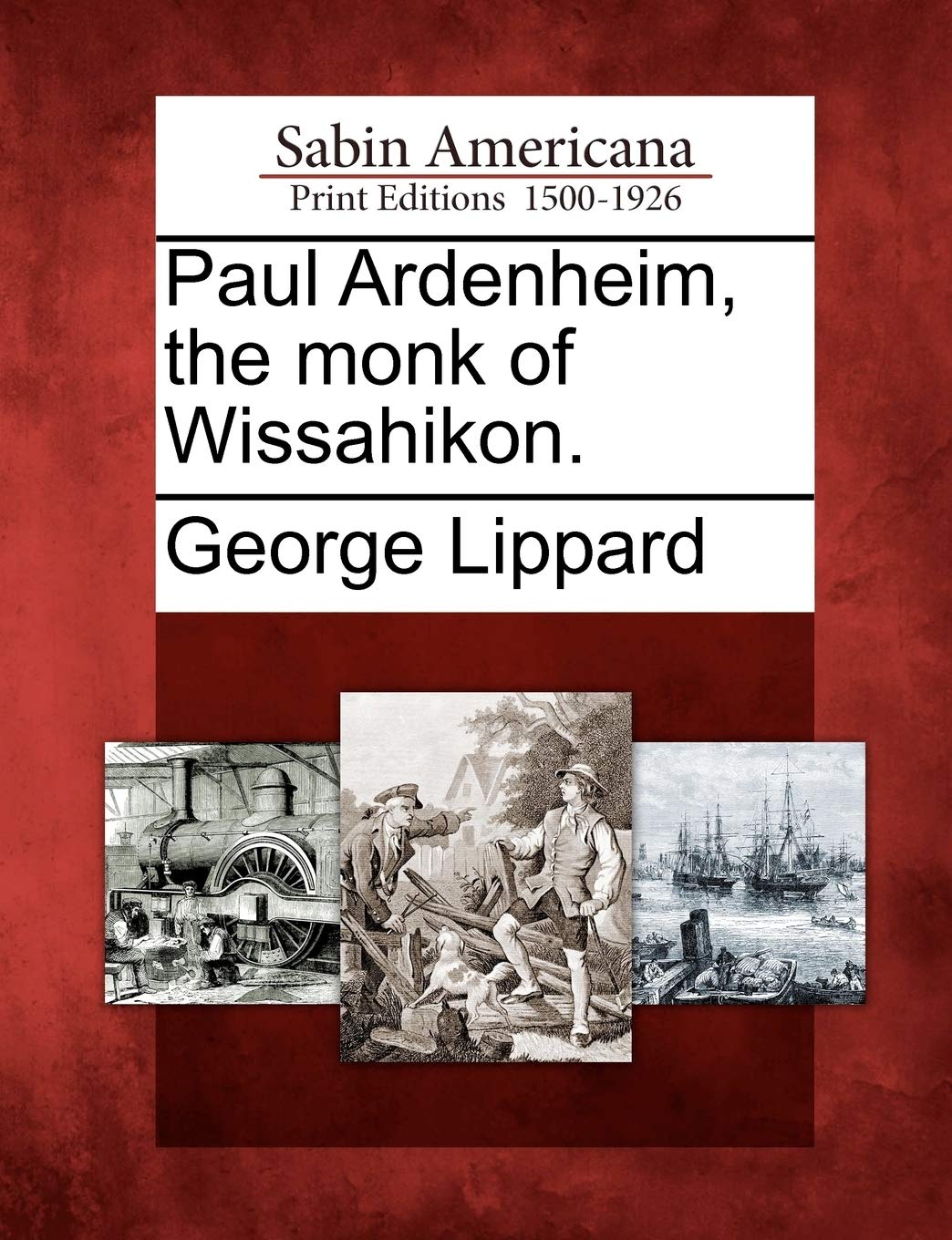 Paul Ardenheim, the monk of Wissahikon. Politics & History