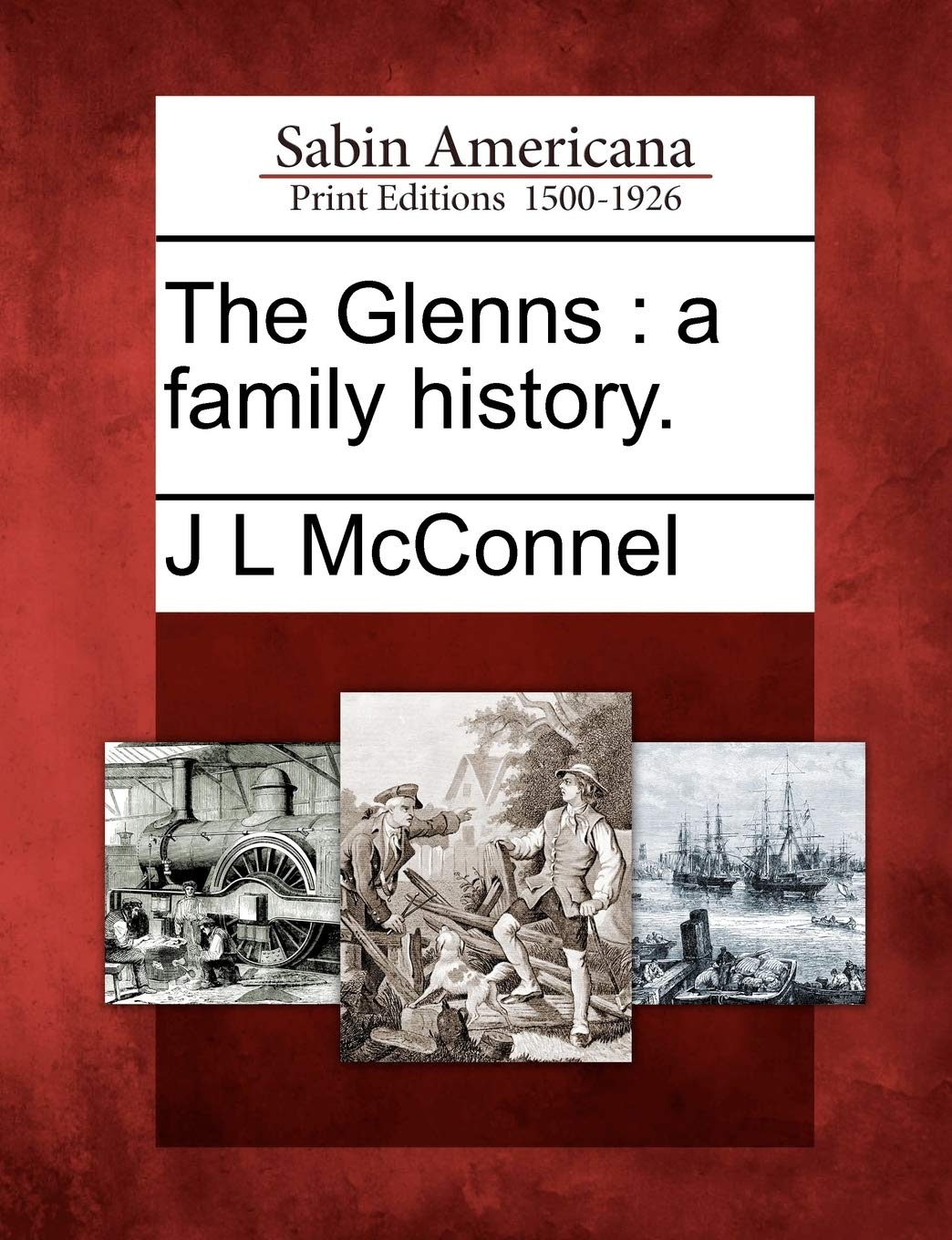 The Glenns: A Family History. Social Sciences