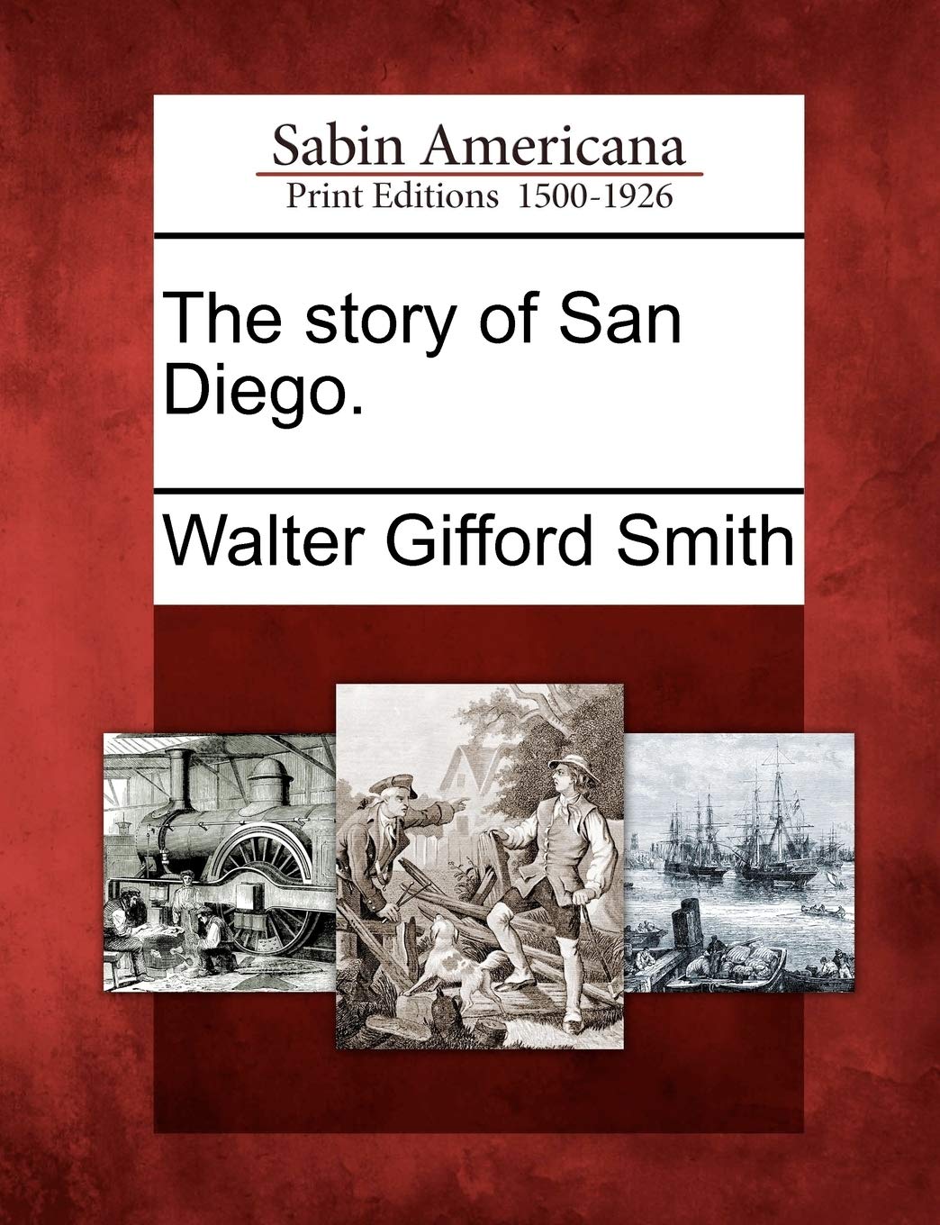 The Story of San Diego. Politics & History