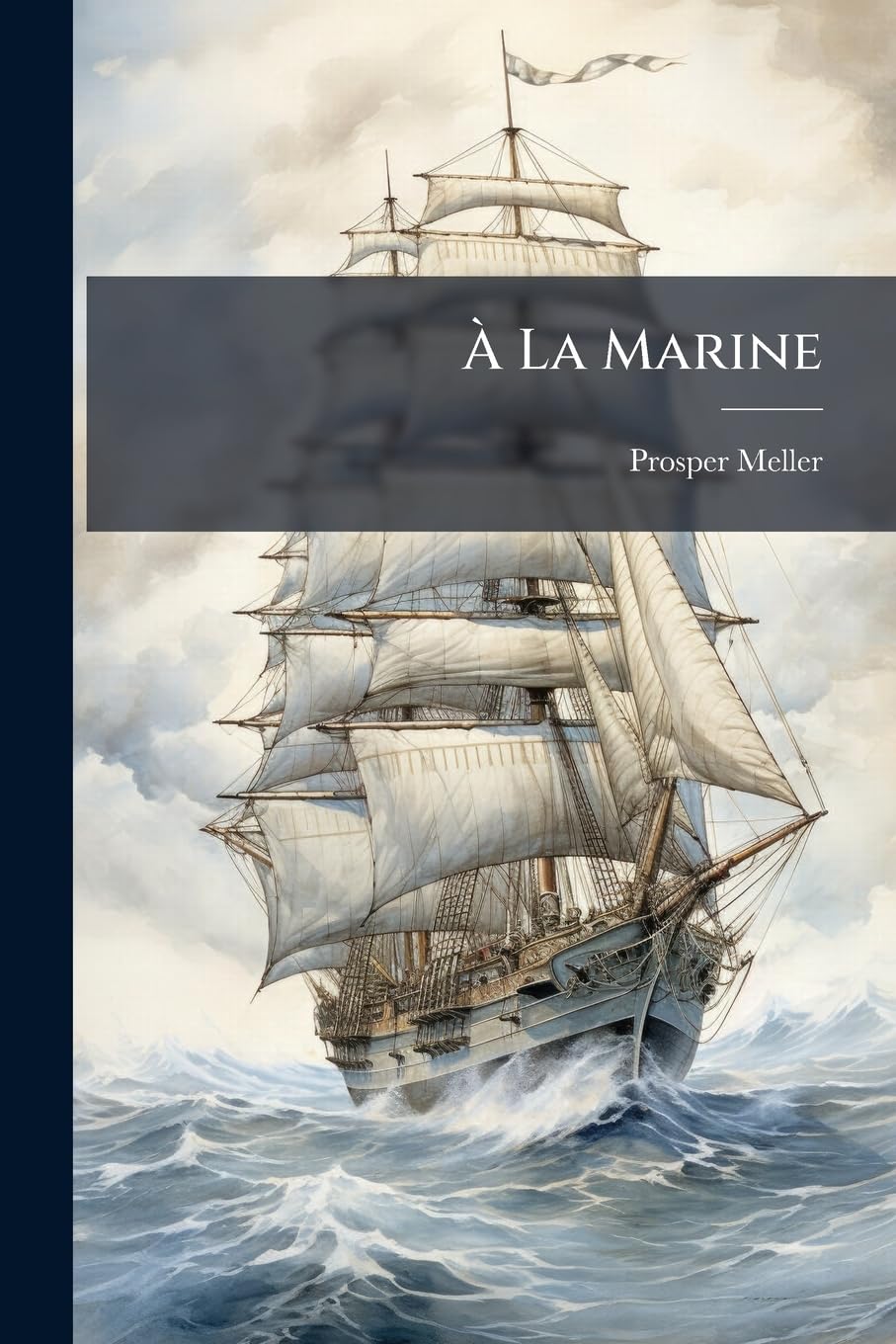 À La Marine: Phare Aérostatique, Loch-compteur, Va-et-vient Nautique, Etc... book