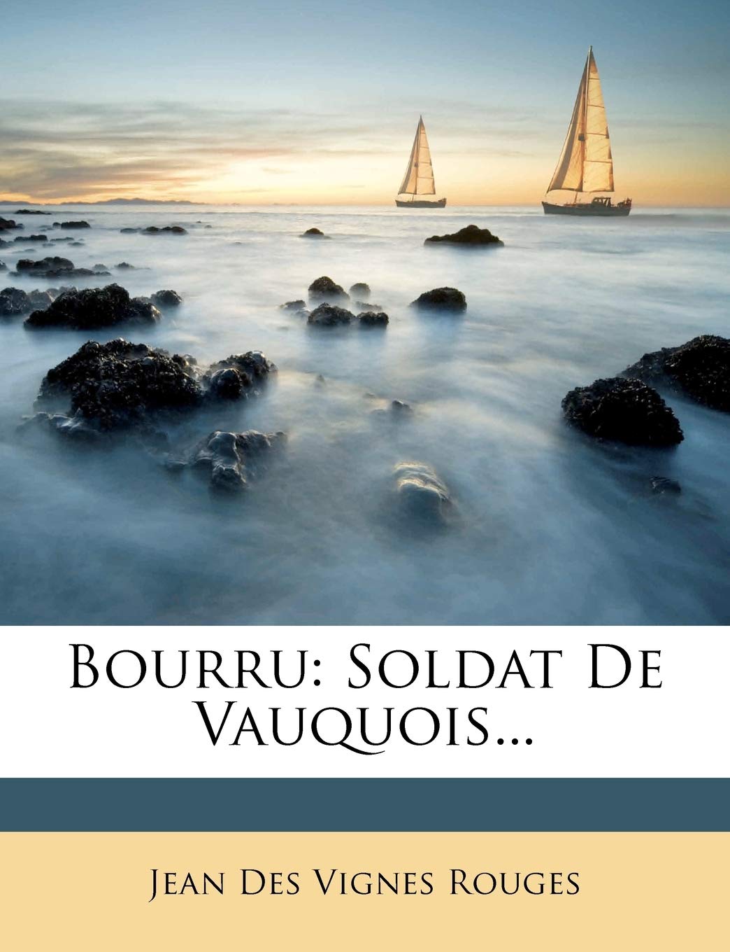 Bourru: Soldat De Vauquois... book