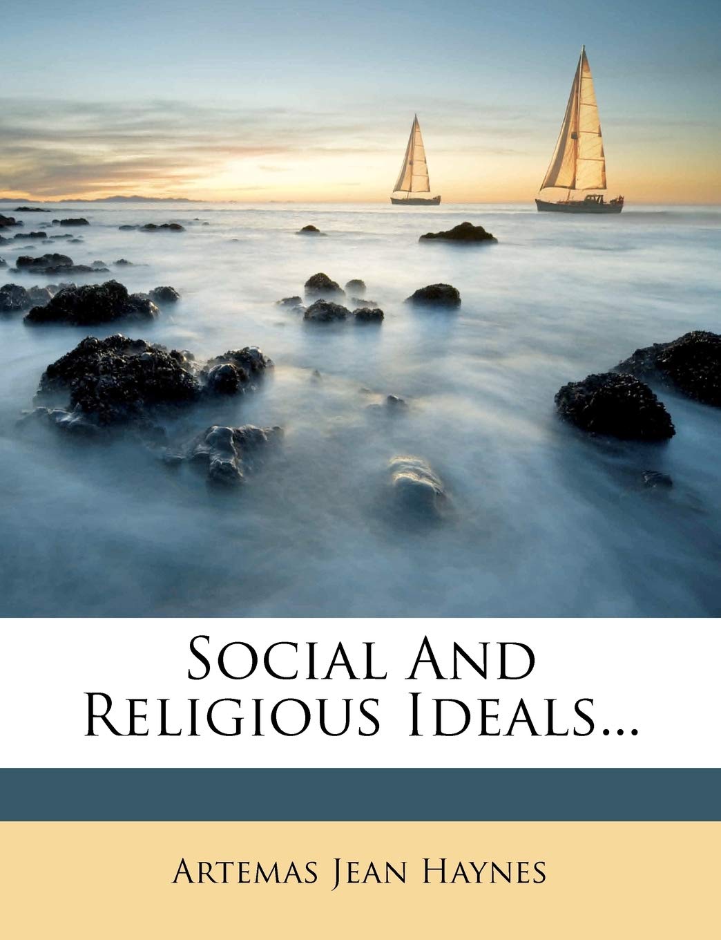 Social and Religious Ideals... Politics & History