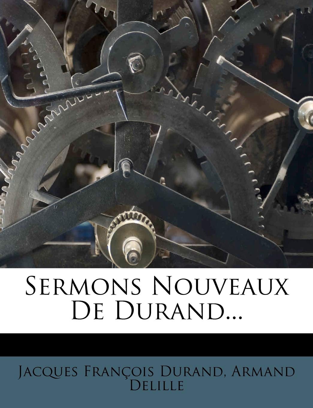 Sermons Nouveaux de Durand... book