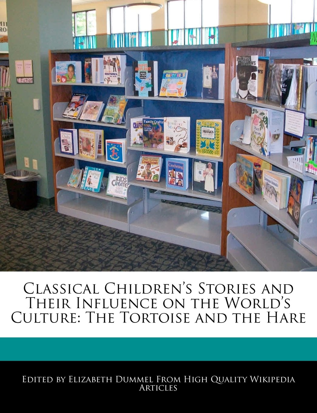 Analyses of Classical Children's Stories and Their Influence on the World's Culture: The Tortoise and the Hare book