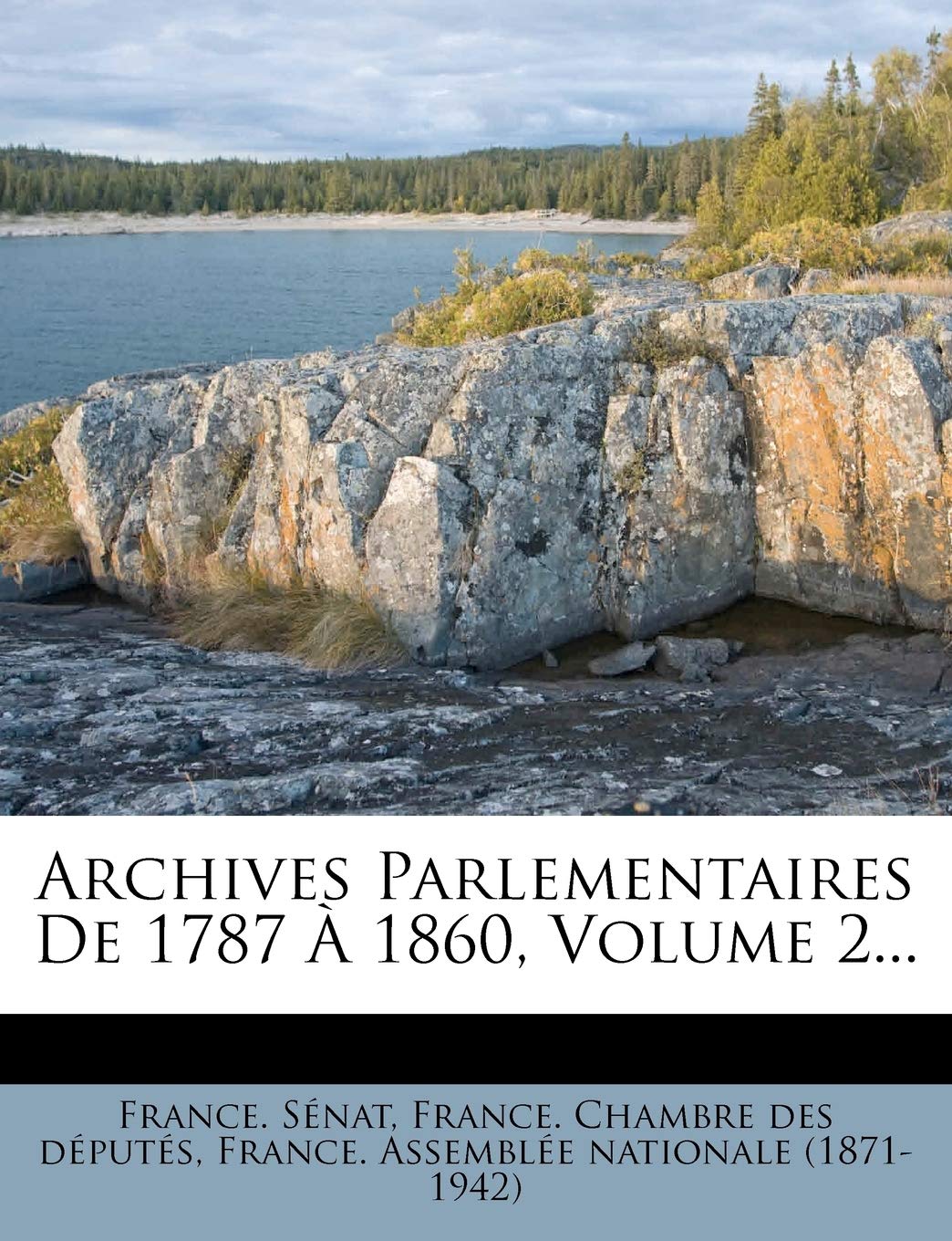 Archives Parlementaires de 1787 1860, Volume 2... book