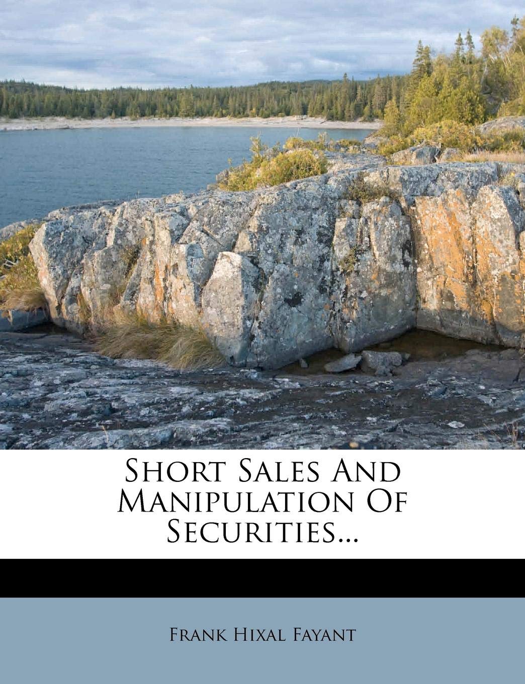 Short Sales and Manipulation of Securities... Politics & History