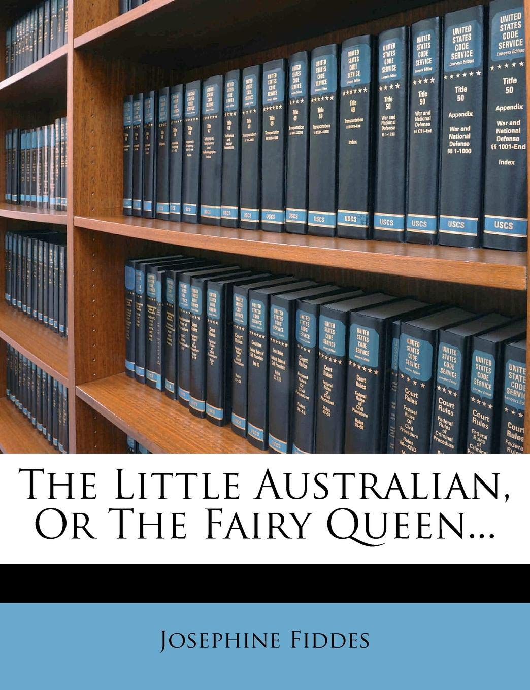 The Little Australian, or the Fairy Queen... Politics & History