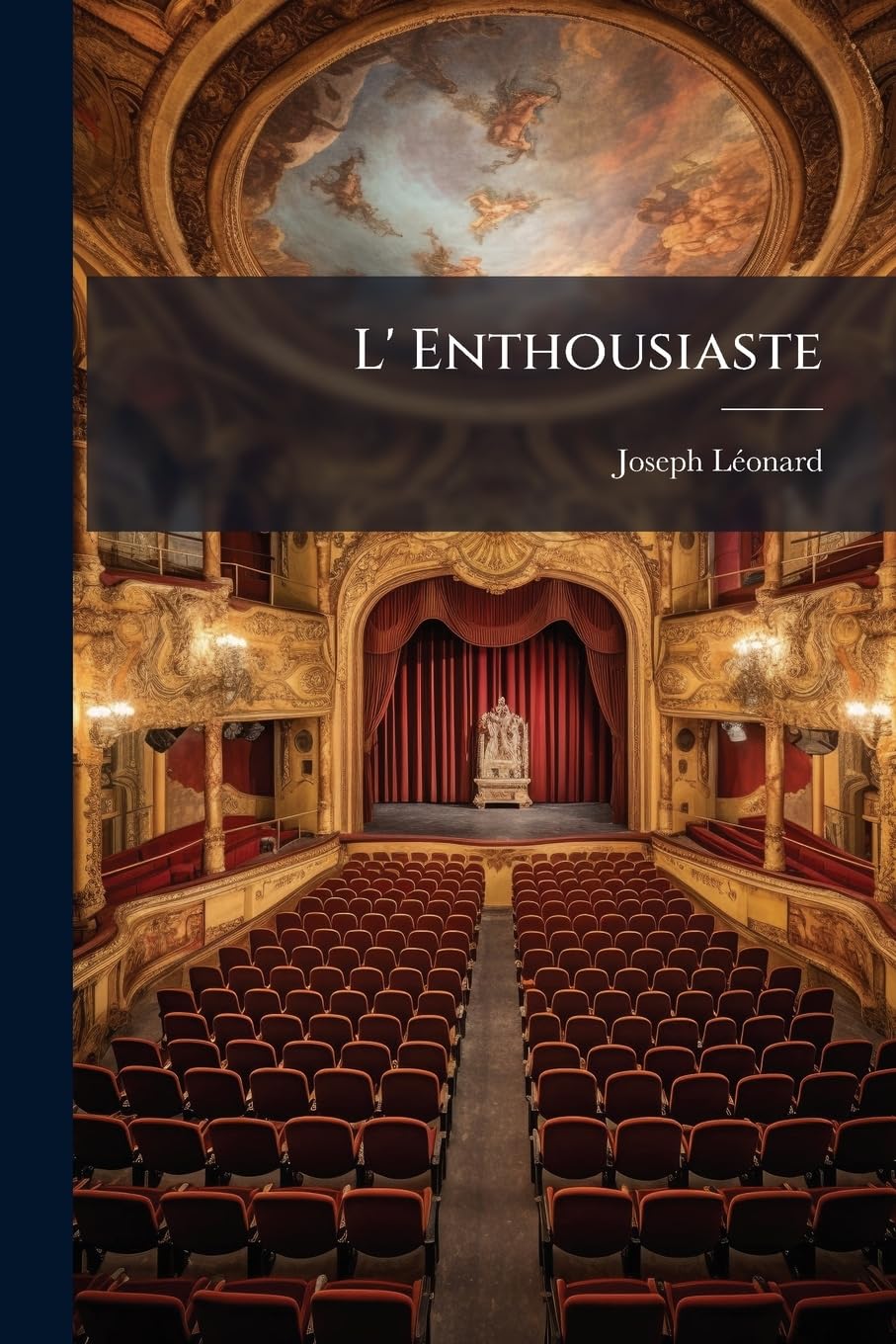 L' Enthousiaste: Comédie En Trois Actes, Et En Vers... book