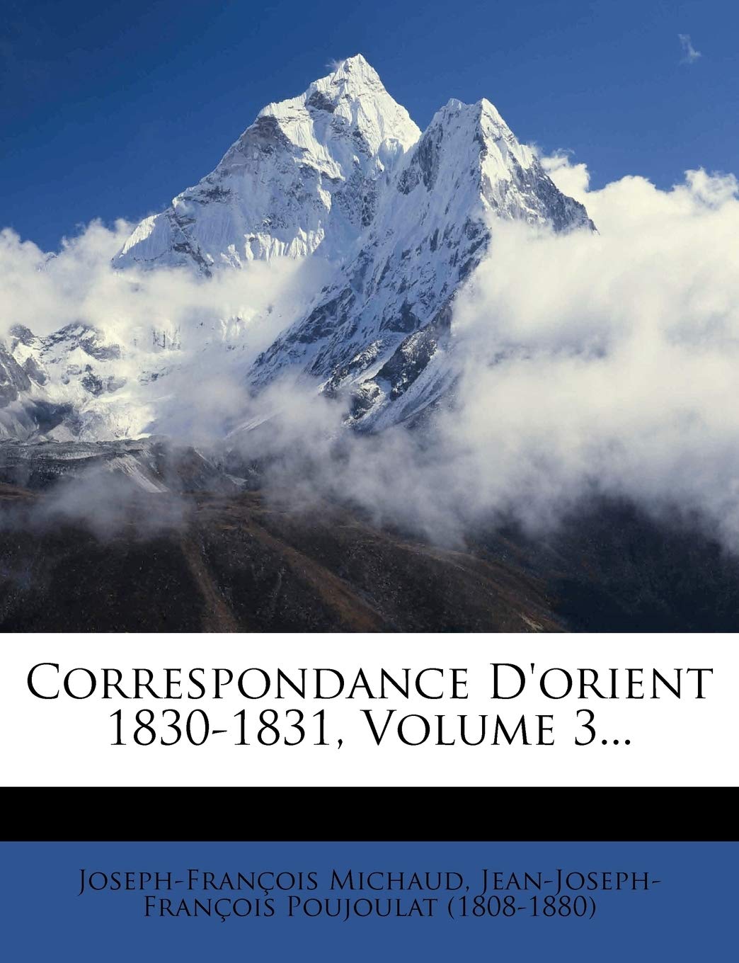 Correspondance D'Orient 1830-1831, Volume 3... book