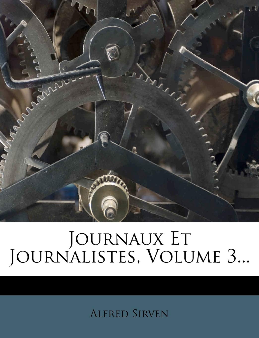 Journaux Et Journalistes, Volume 3... book