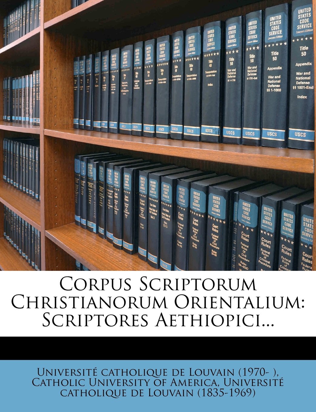 Corpus Scriptorum Christianorum Orientalium: Scriptores Aethiopici... Politics & History