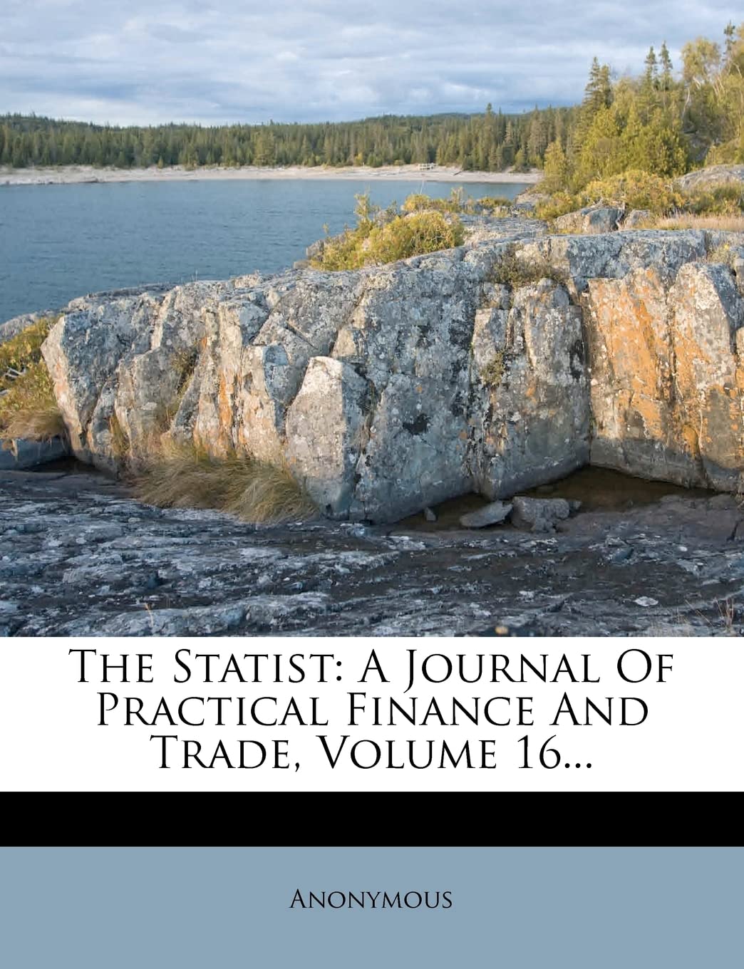 The Statist: A Journal of Practical Finance and Trade, Volume 16... General education