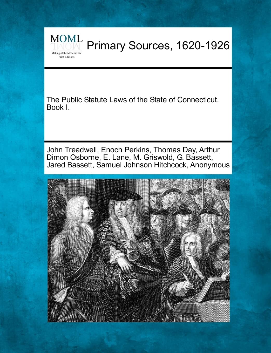 The Public Statute Laws of the State of Connecticut. Book I. Law