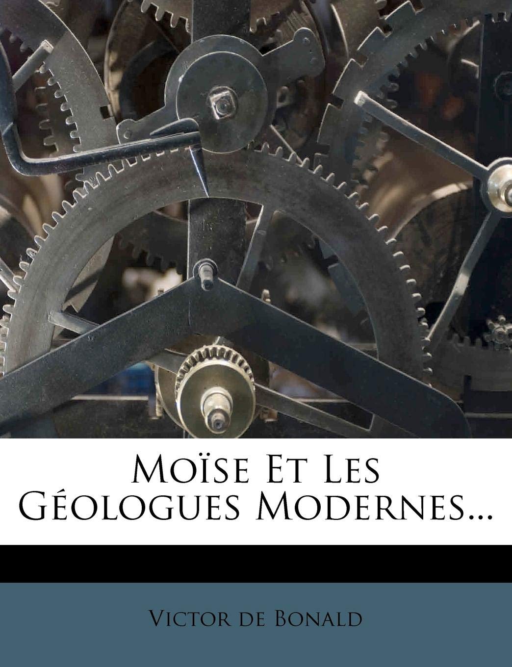 Moïse Et Les Géologues Modernes... Politics & History