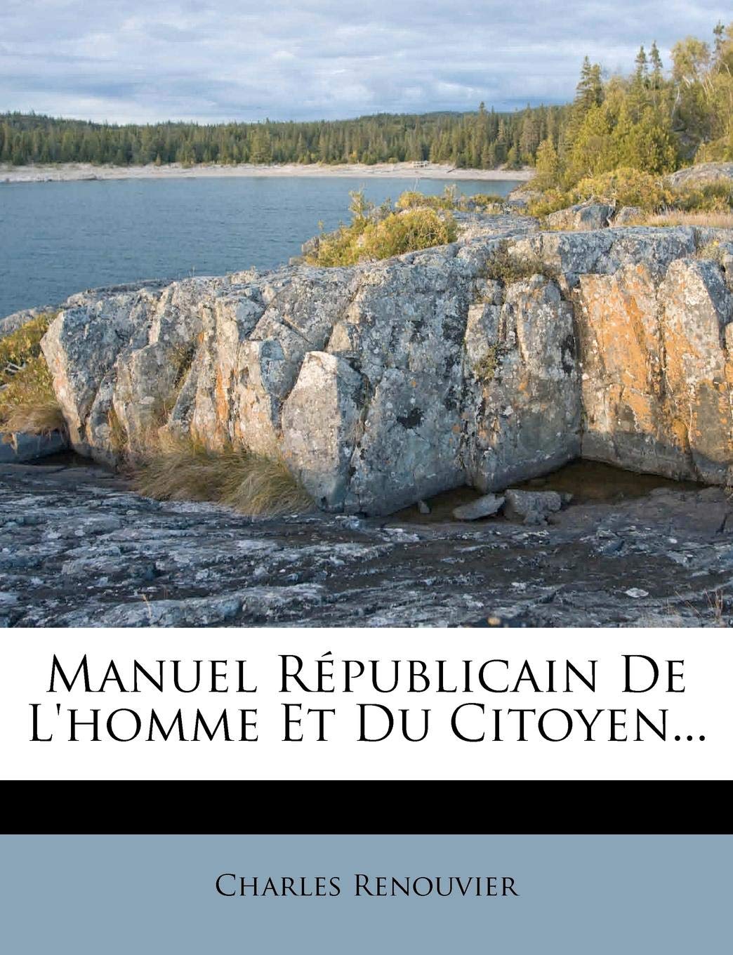 Manuel Républicain De L'homme Et Du Citoyen... Politics & History