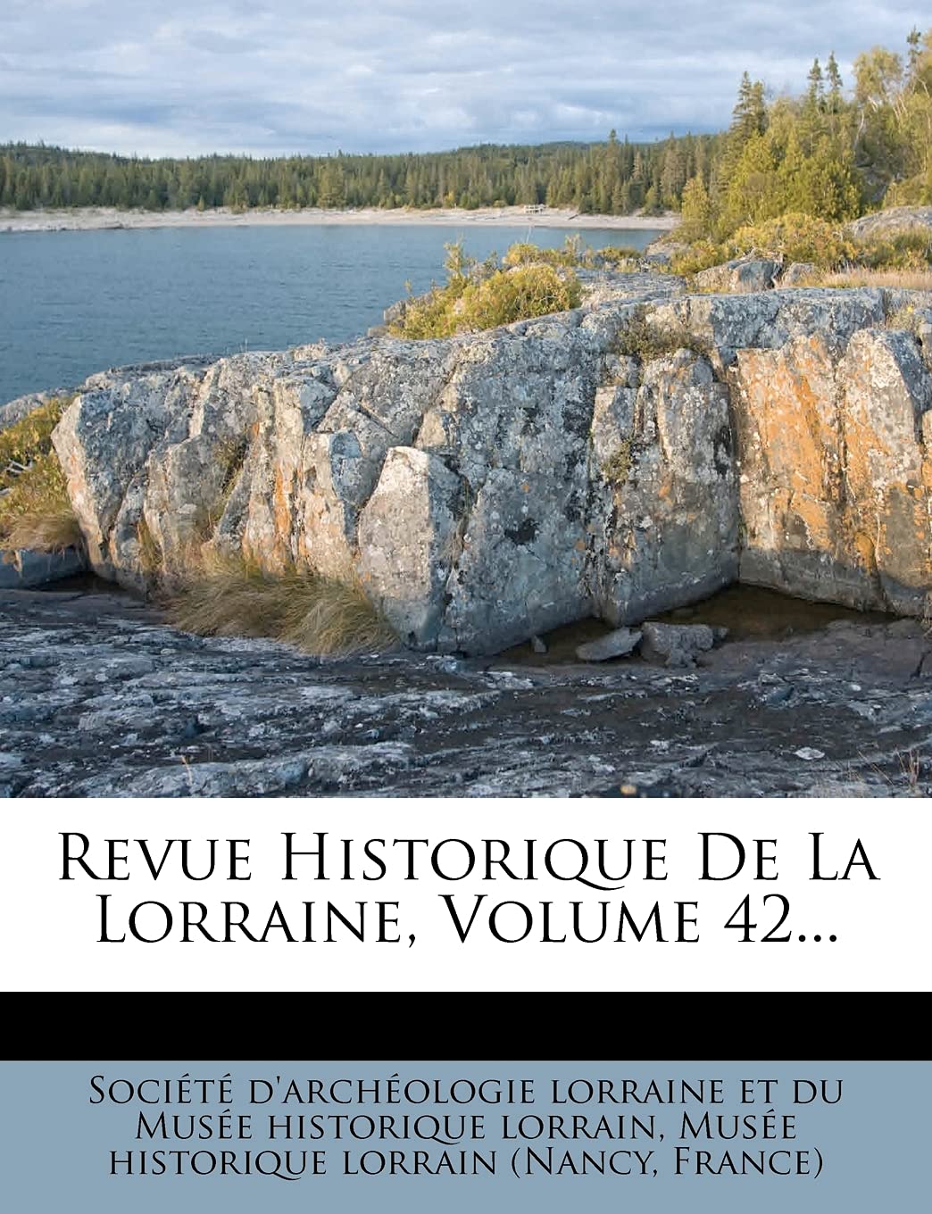 Revue Historique de la Lorraine, Volume 42... book