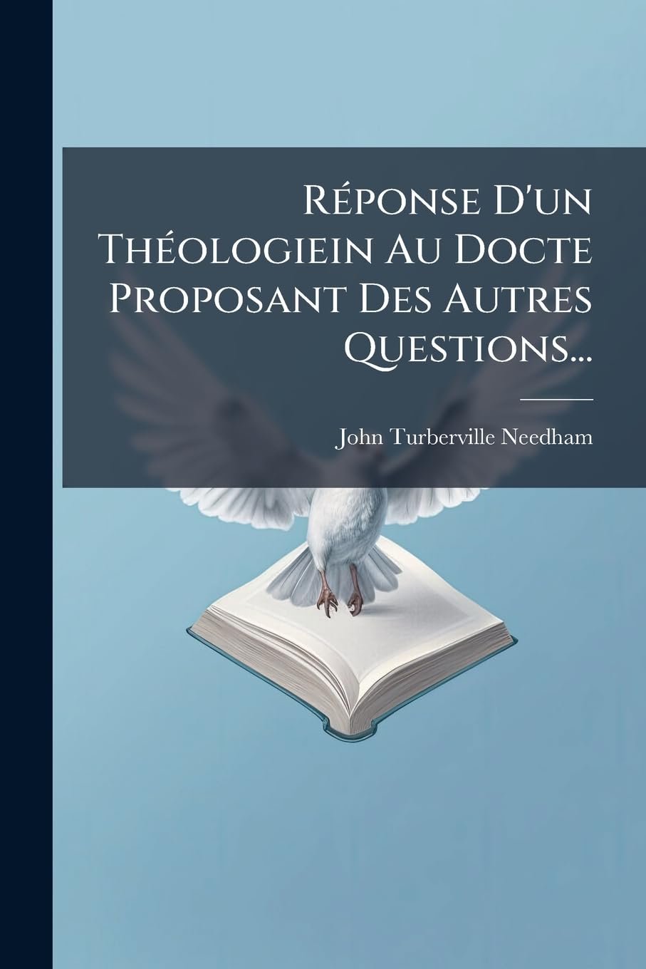 Réponse D'un Théologiein Au Docte Proposant Des Autres Questions... book