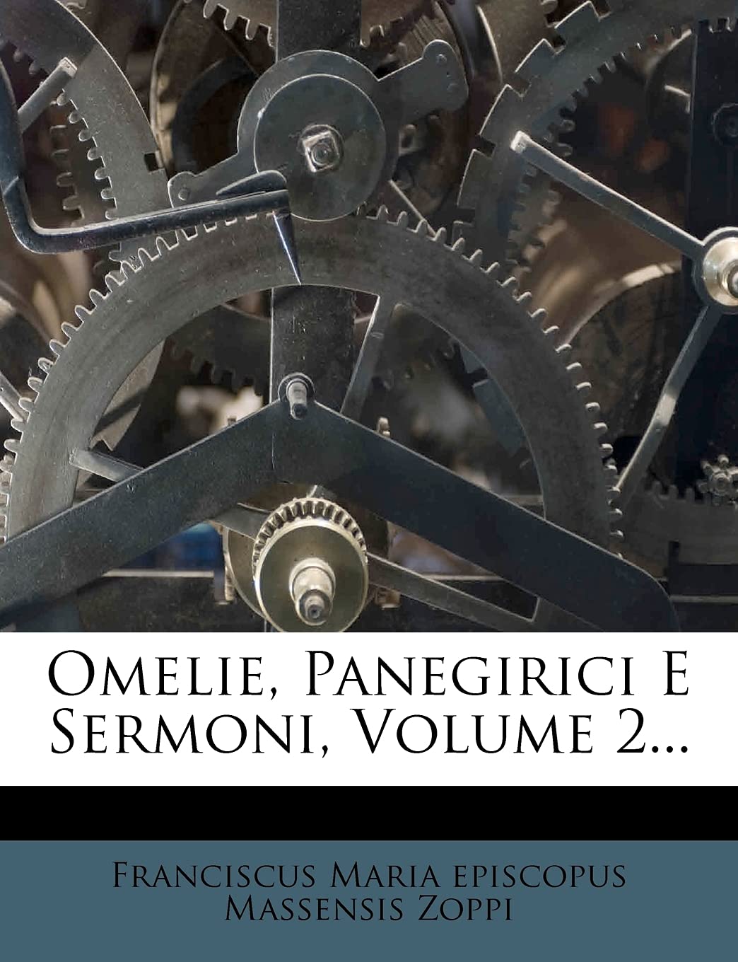 Omelie, Panegirici E Sermoni, Volume 2... Politics & History