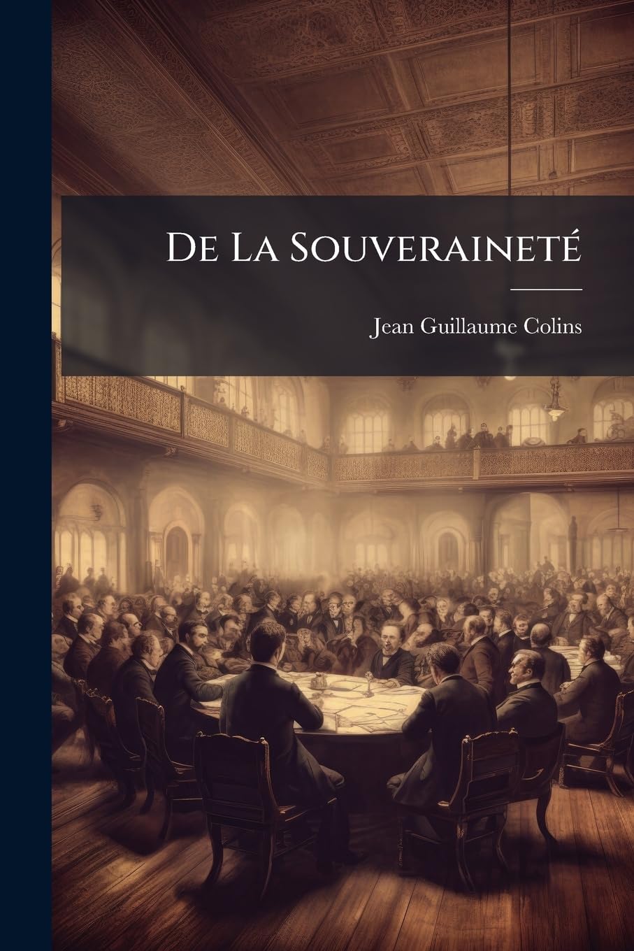 de la Souveraineté: (1857. 402 P.)... book