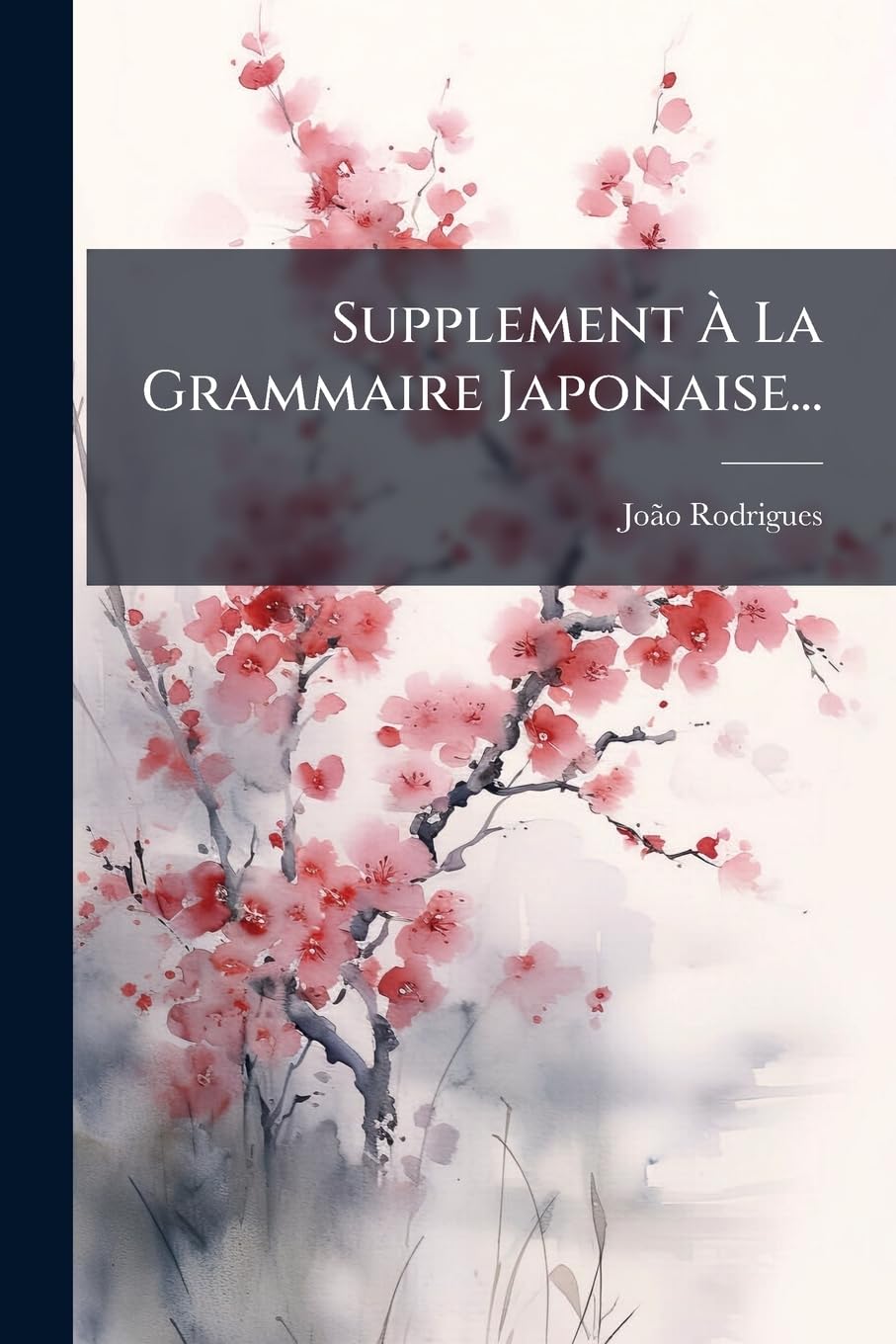 Supplement À La Grammaire Japonaise... book