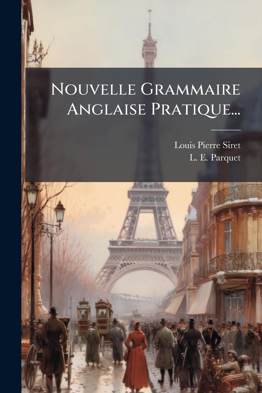 Nouvelle Grammaire Anglaise Pratique... book