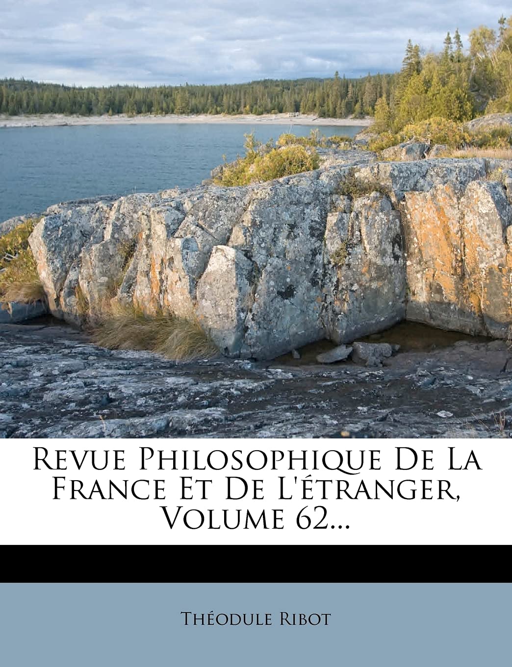 Revue Philosophique de La France Et de L'Etranger, Volume 62... book