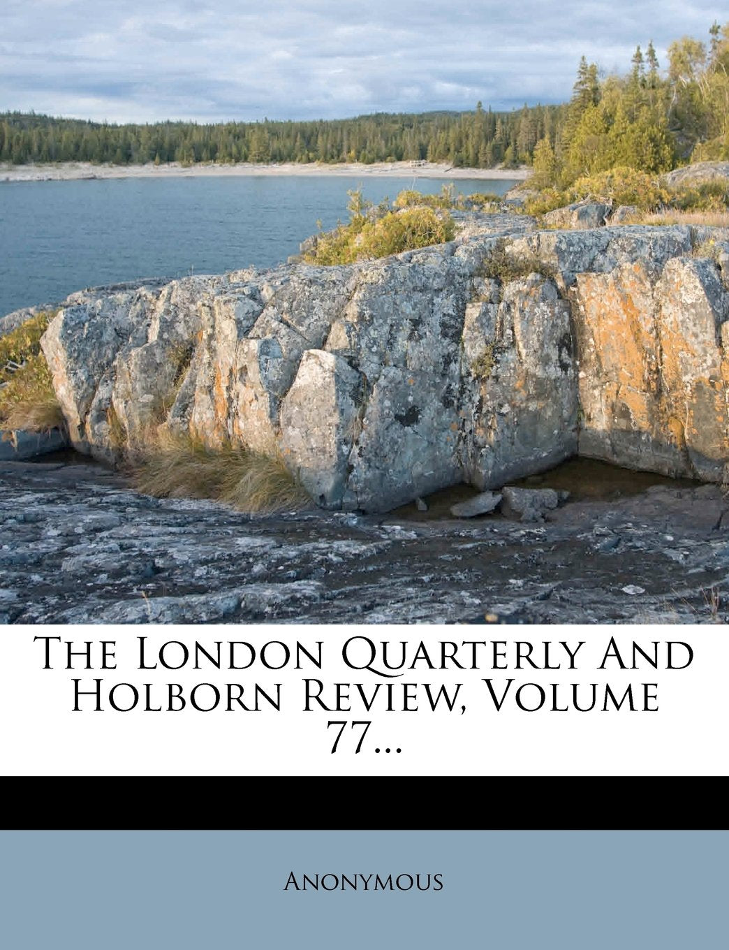 The London Quarterly and Holborn Review, Volume 77... Politics & History