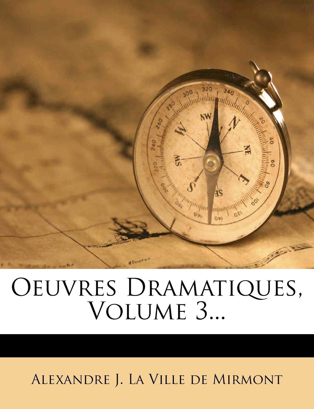 Oeuvres Dramatiques, Volume 3... book