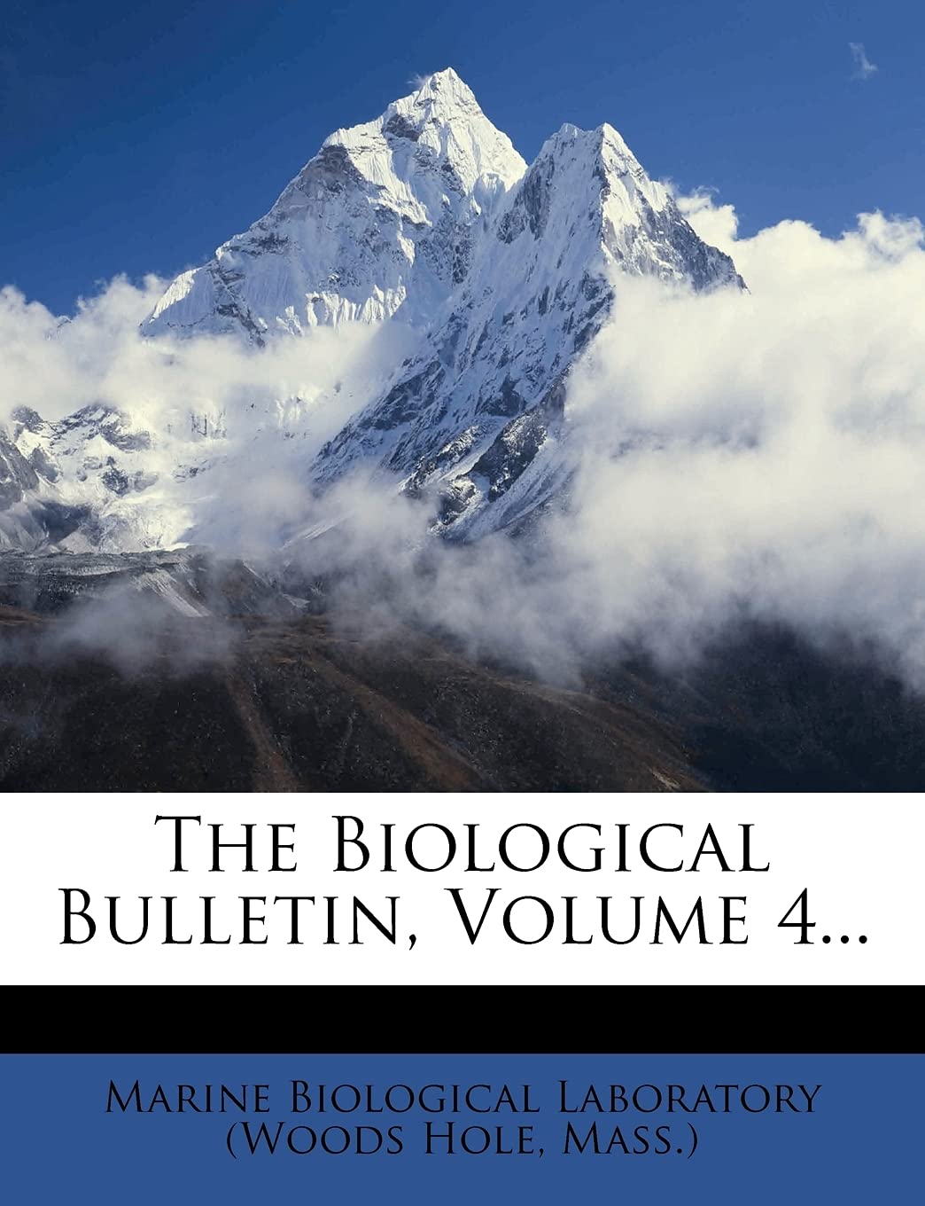 The Biological Bulletin, Volume 4... Politics & History