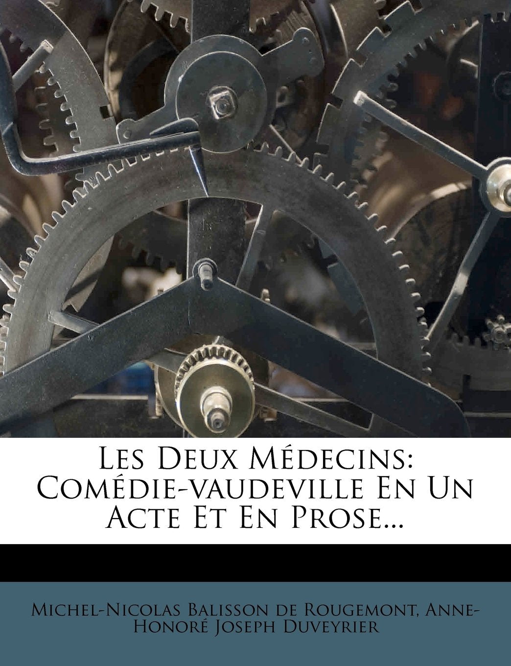 Les Deux Médecins: Comédie-Vaudeville En Un Acte Et En Prose... book