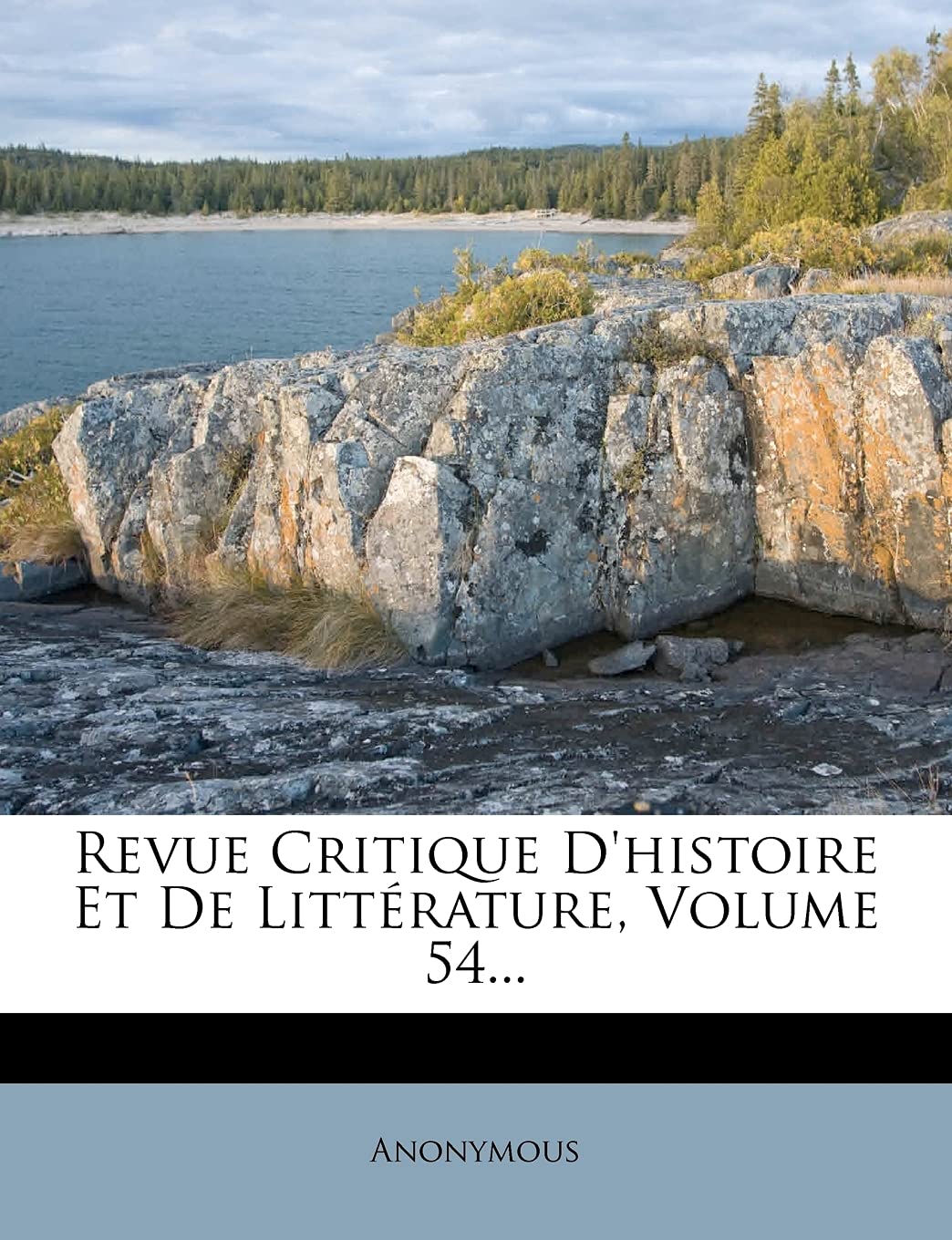 Revue Critique D'Histoire Et de Litterature, Volume 54... book