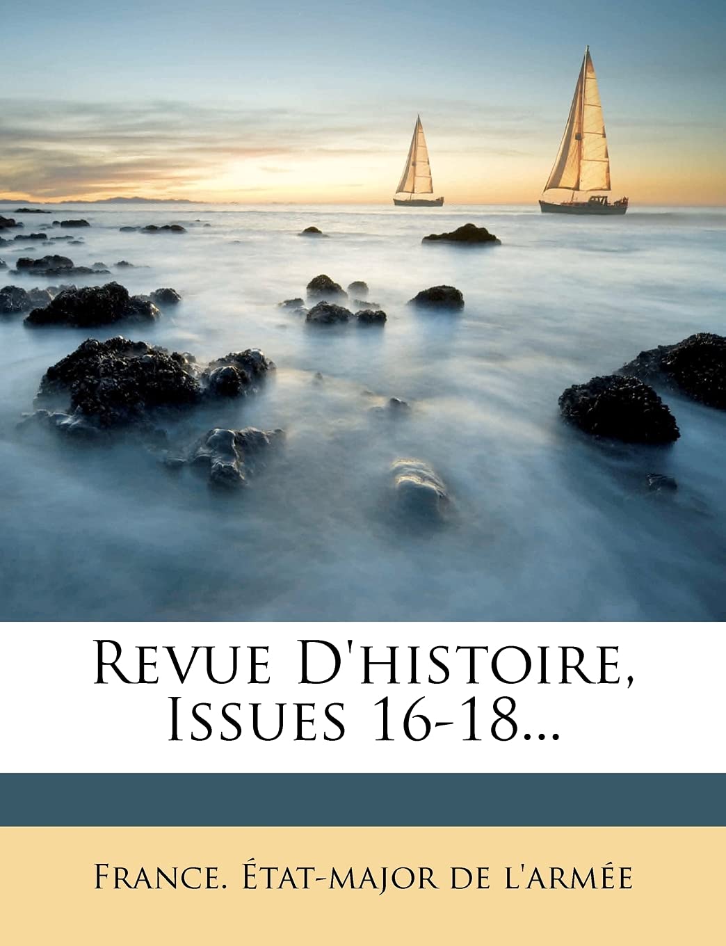 Revue D'Histoire, Issues 16-18... book