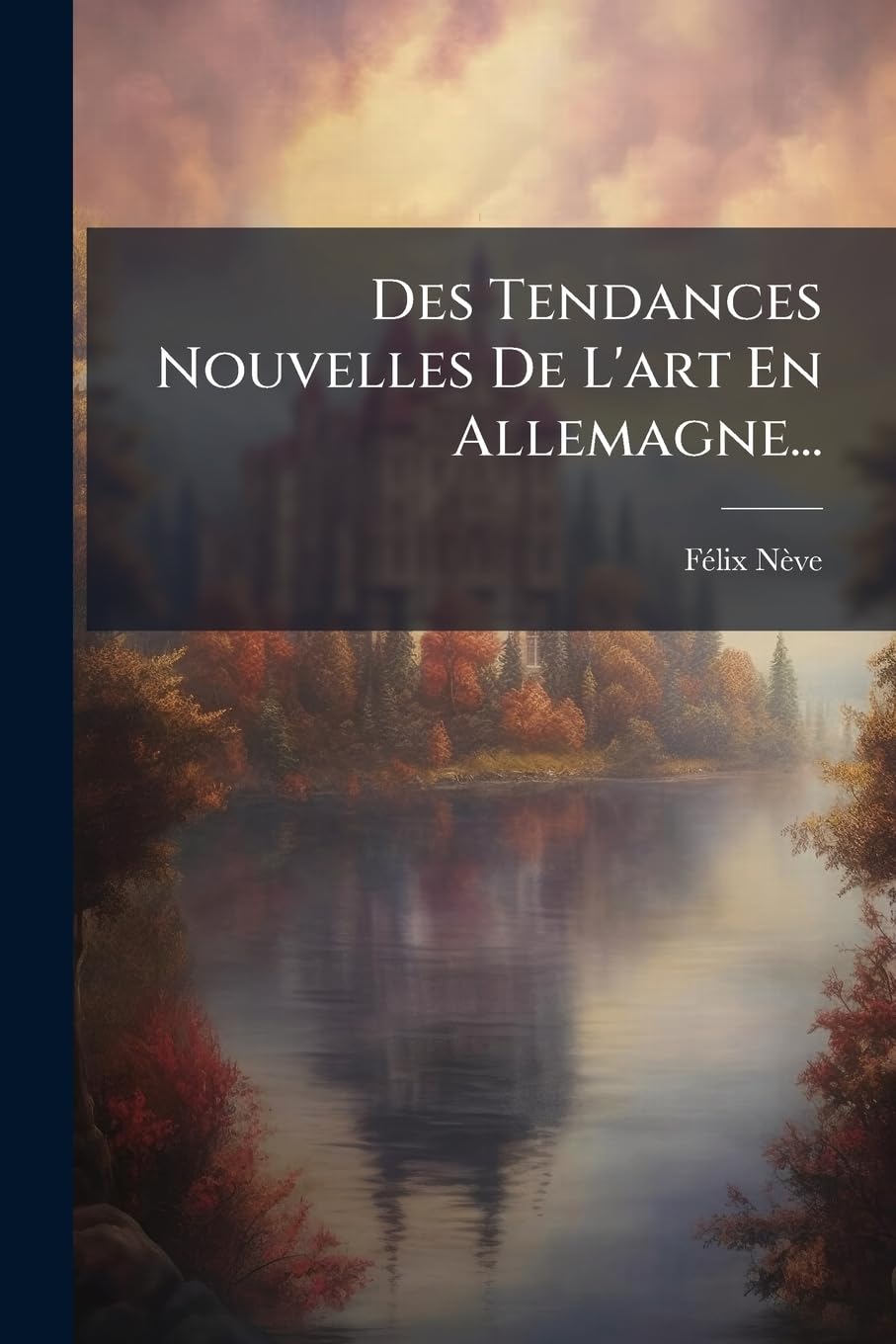 Des Tendances Nouvelles De L'art En Allemagne... book